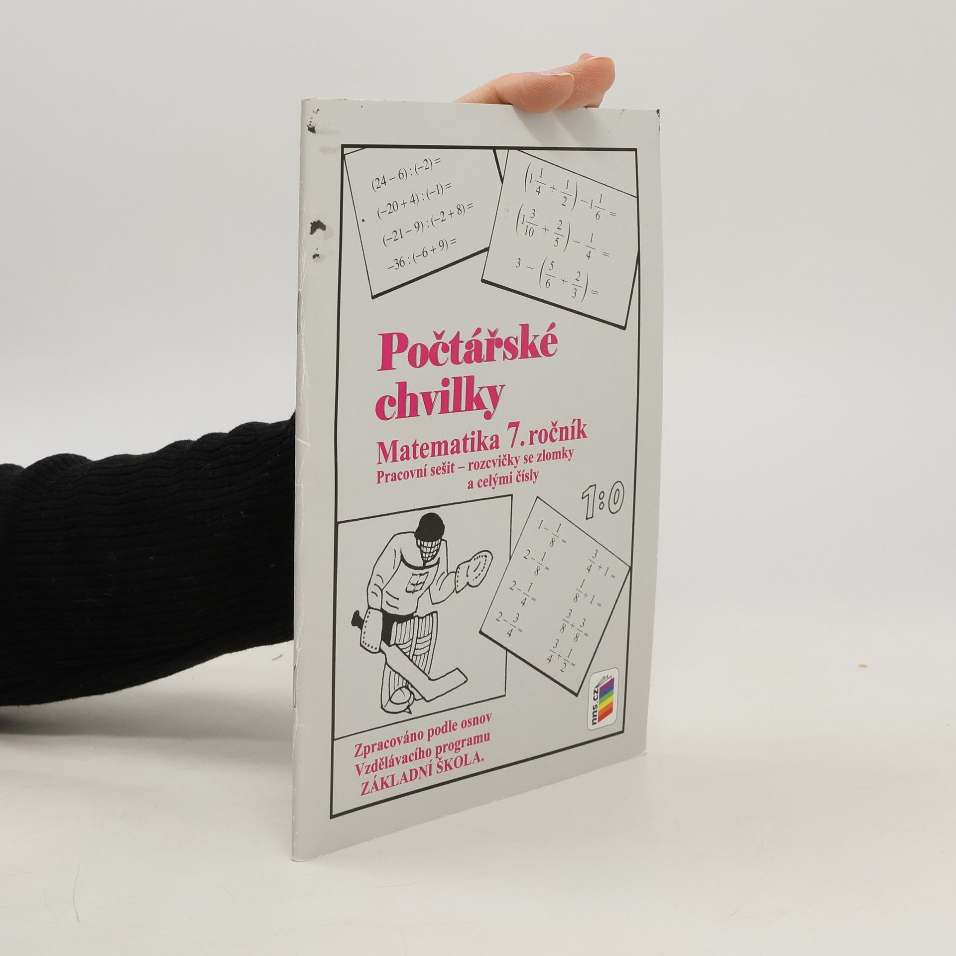 Zdena Rosecká Počtářské chvilky : matematika 7. ročník : pracovní sešit - rozcvičky se zlomky a celými čísly