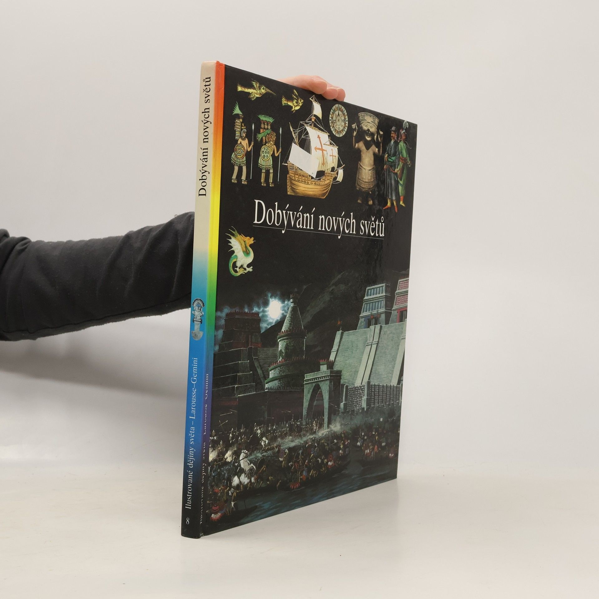 Auteurscollectief Ilustrované dějiny světa 8. Dobývání nových světů