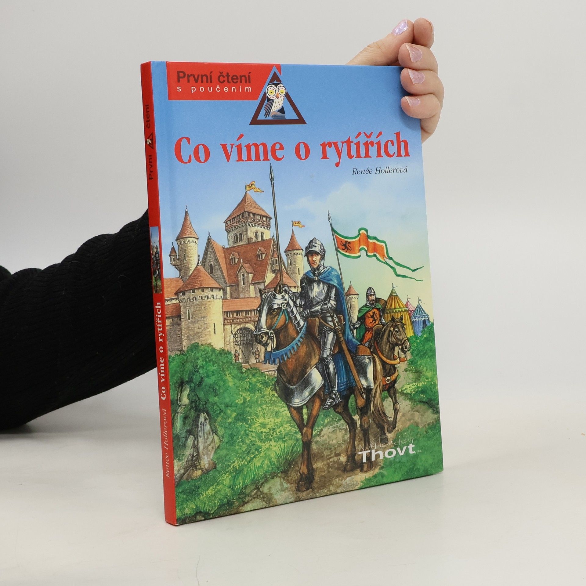 Renée Holler Co víme o rytířích