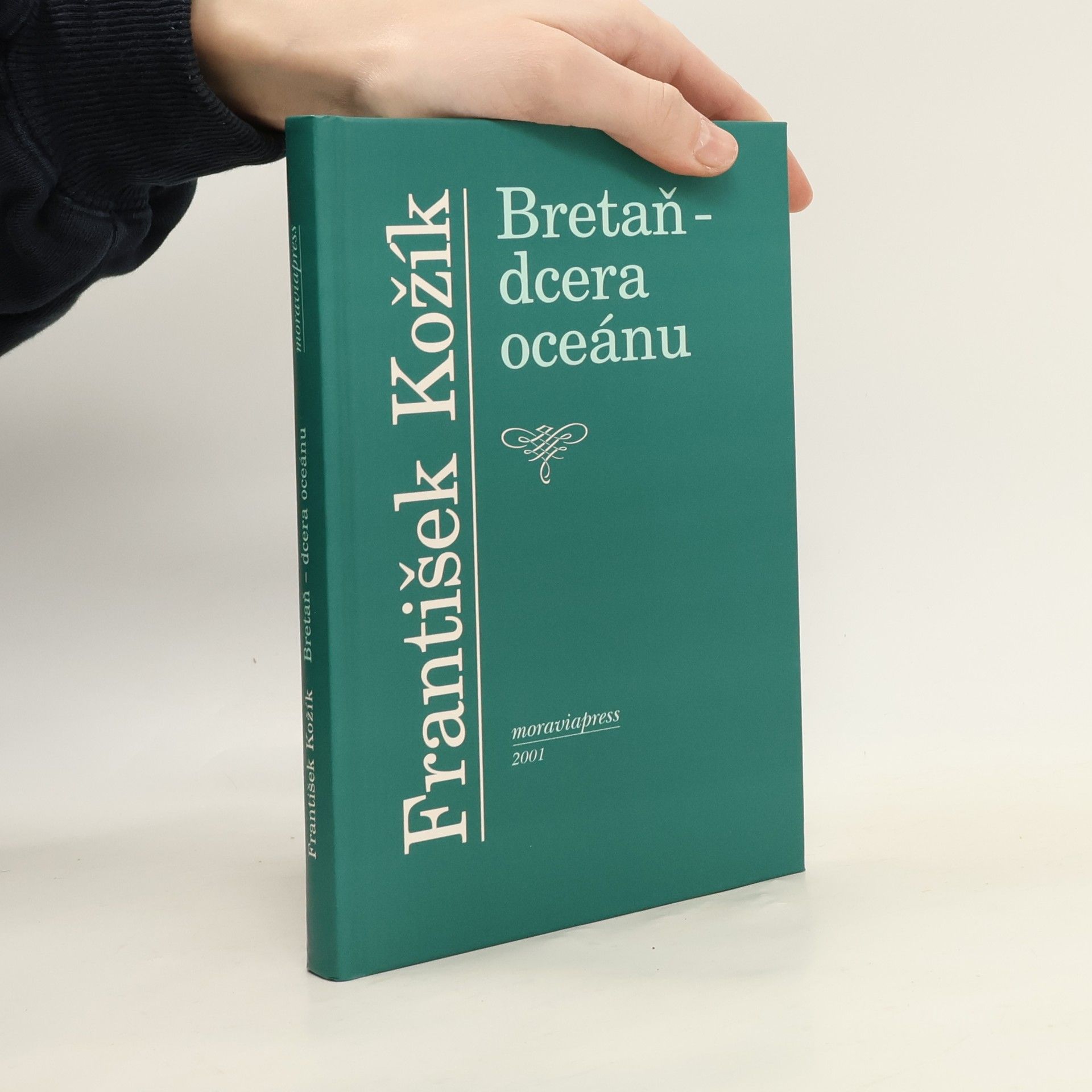 František Kožík Bretaň - dcera oceánu