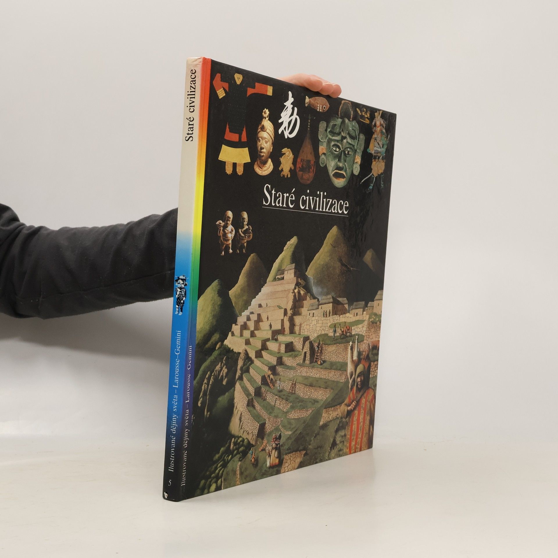 Kolektiv autorů Ilustrované dějiny světa 5. Staré civilizace