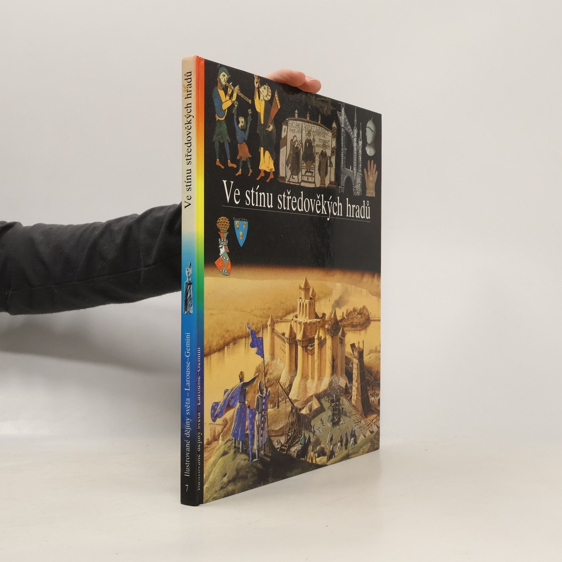 Ilustrované dějiny světa 7. Ve stínu středověkých hradů