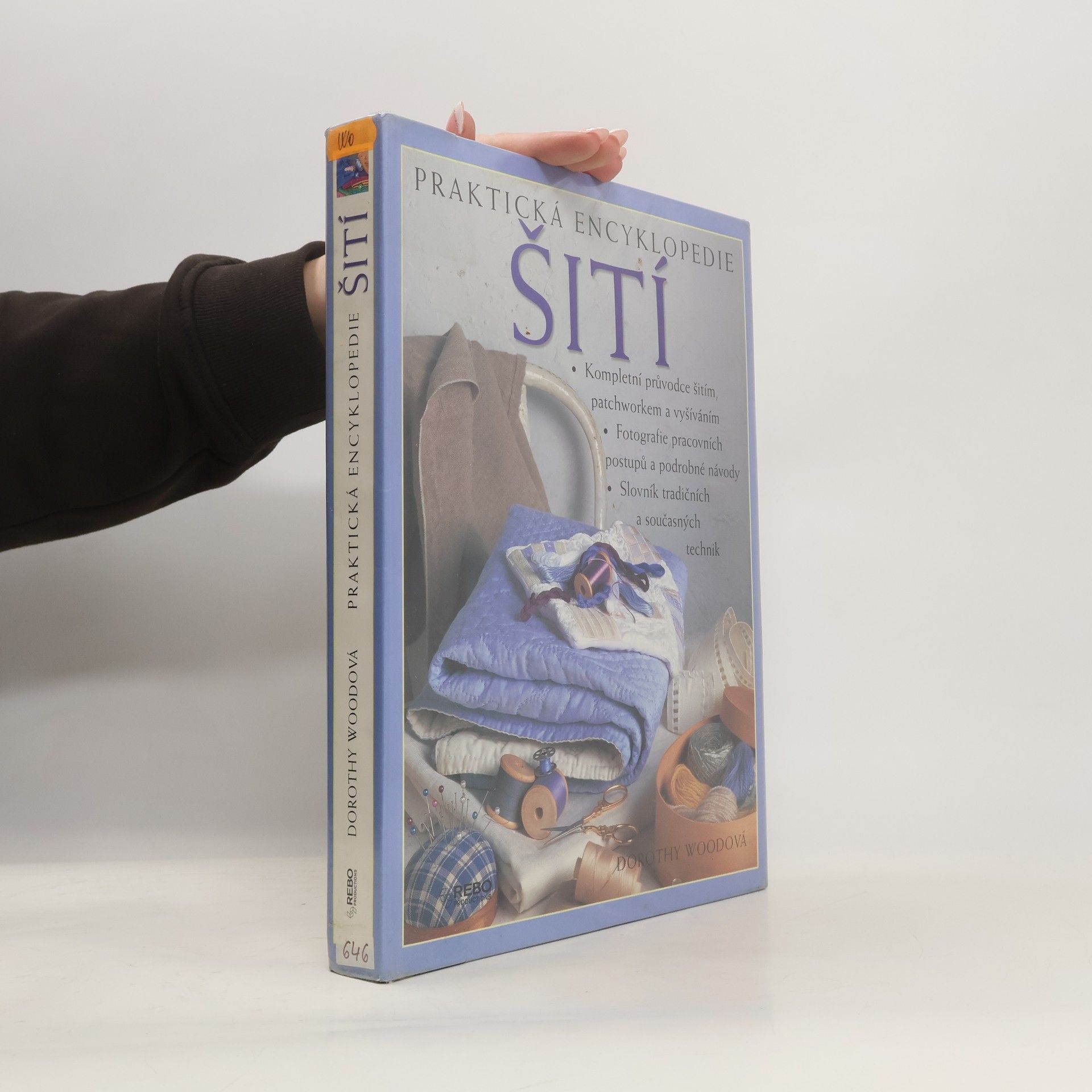 Dorothy Wood Praktická encyklopedie šití
