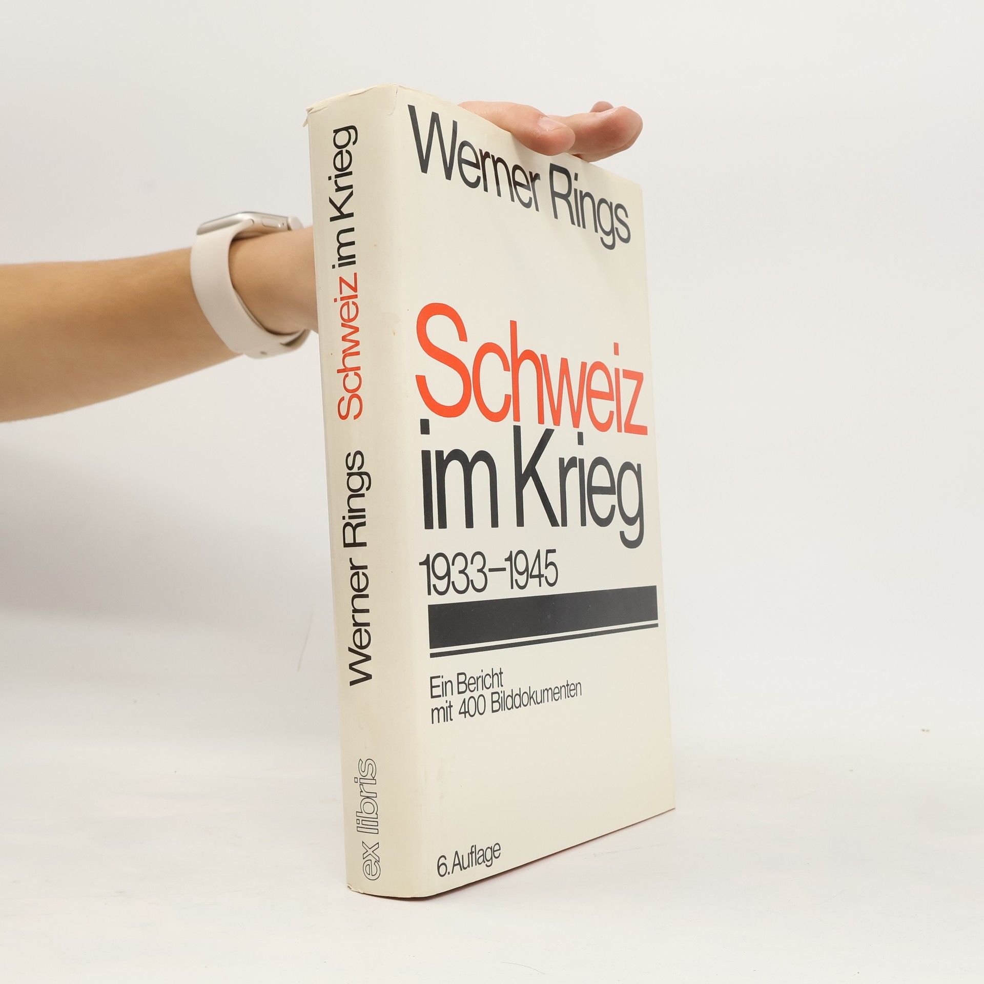 Werner Rings Schweiz im Krieg