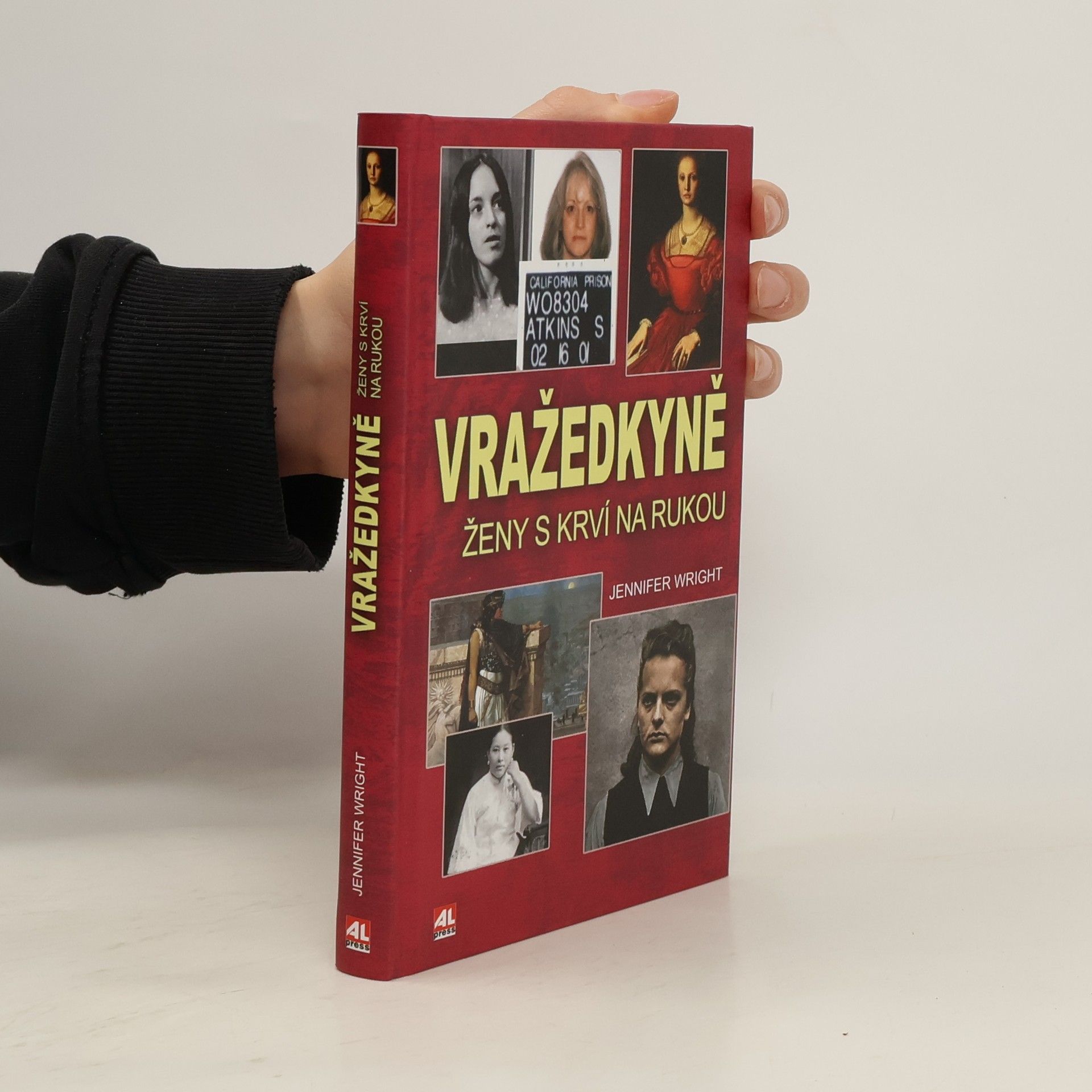 Jennifer Wright Vražedkyně : ženy s krví na rukou