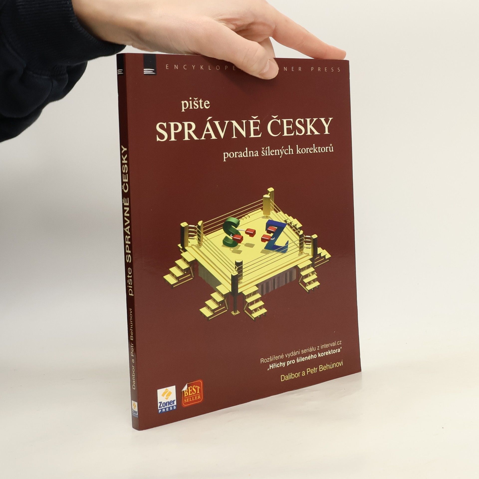 Dalibor Behún Pište správně česky - Poradna šílených korektorů