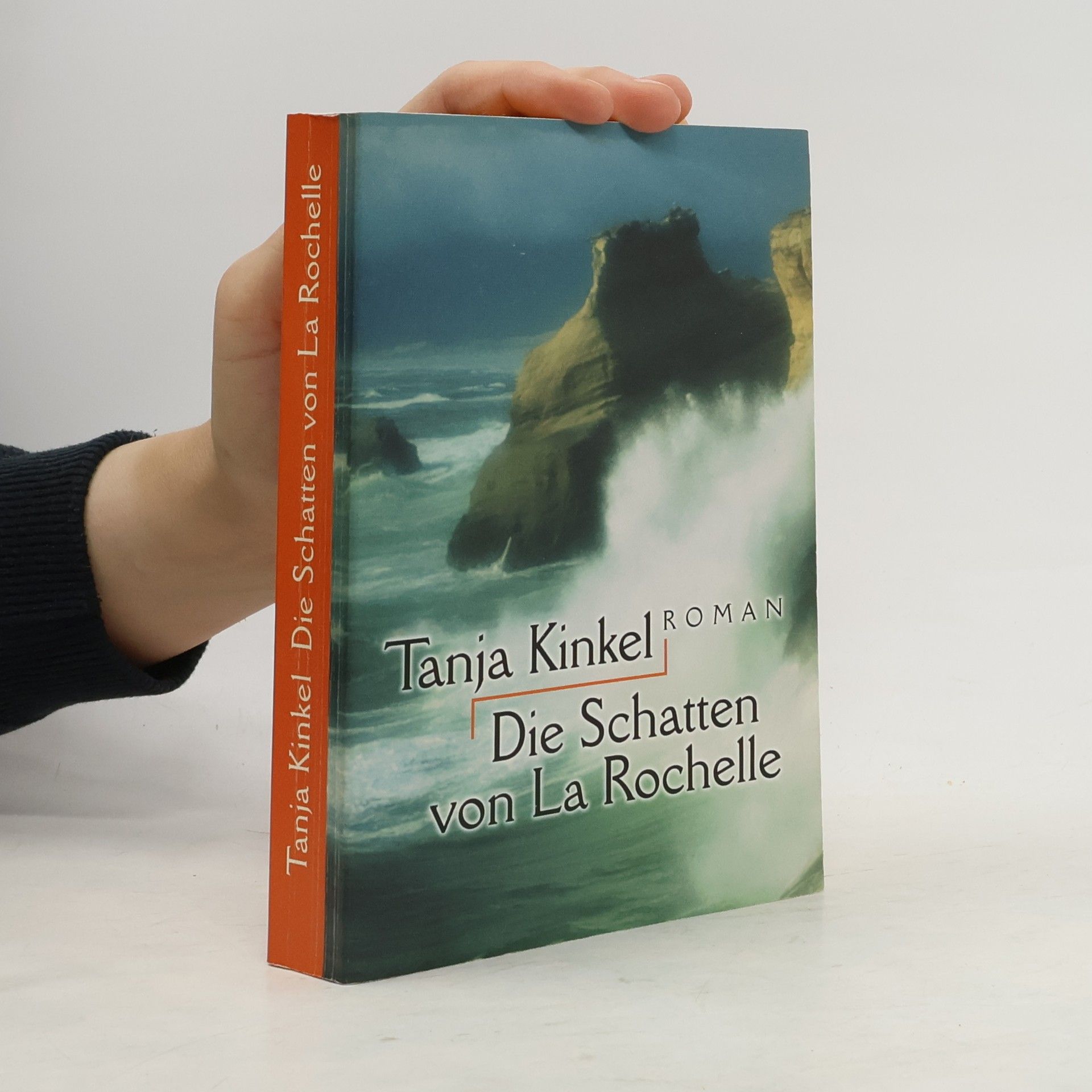 Tanja Kinkel Die Schatten von La Rochelle
