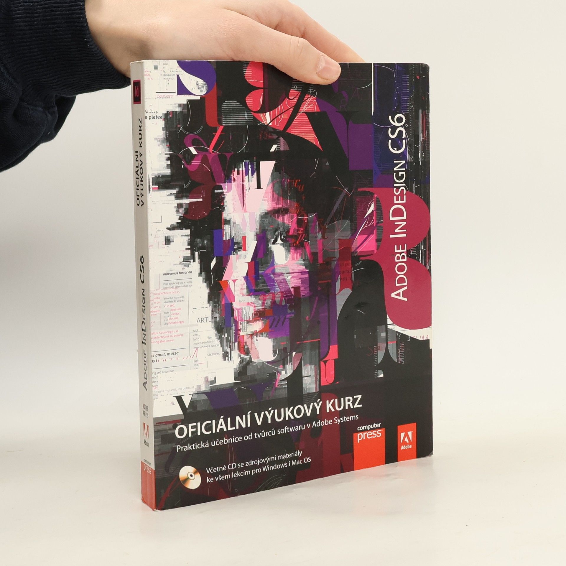 Kolektiv autorů Adobe InDesign CS6 : oficiální výukový kurz