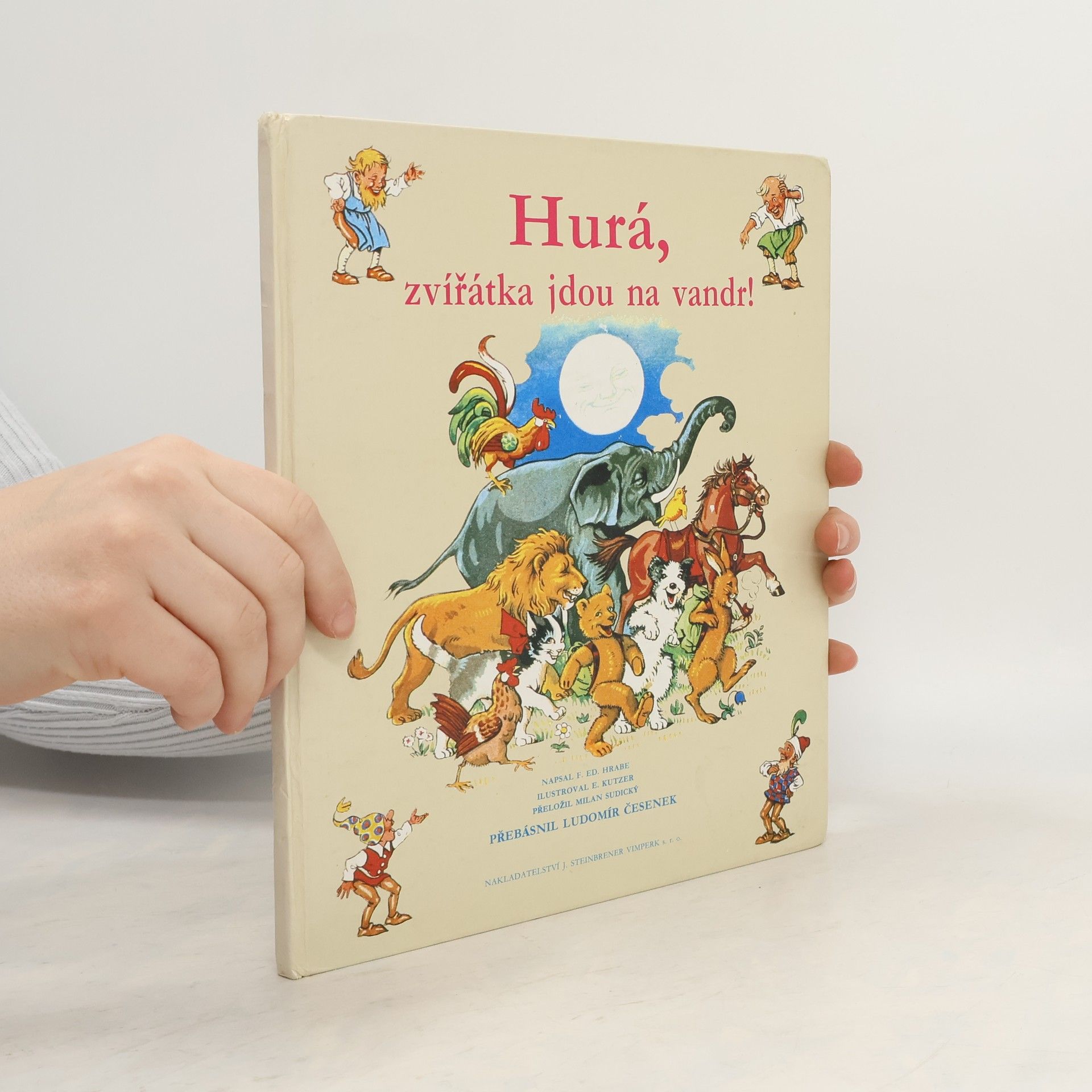 Franz Eduard Hrabe Hurá, zvířátka jdou na vandr !