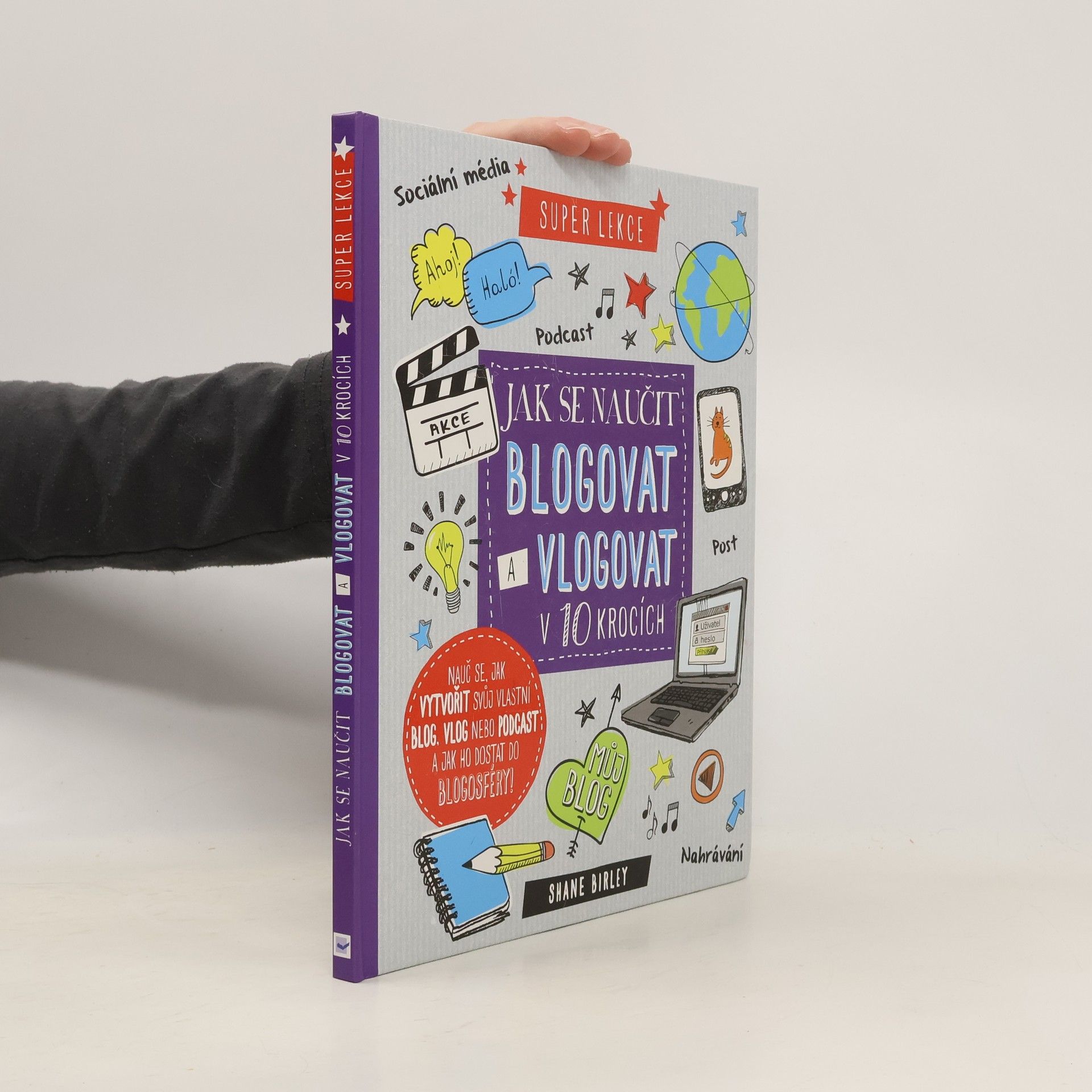 Jak se naučit blogovat a vlogovat v 10 lekcích: Super lekce