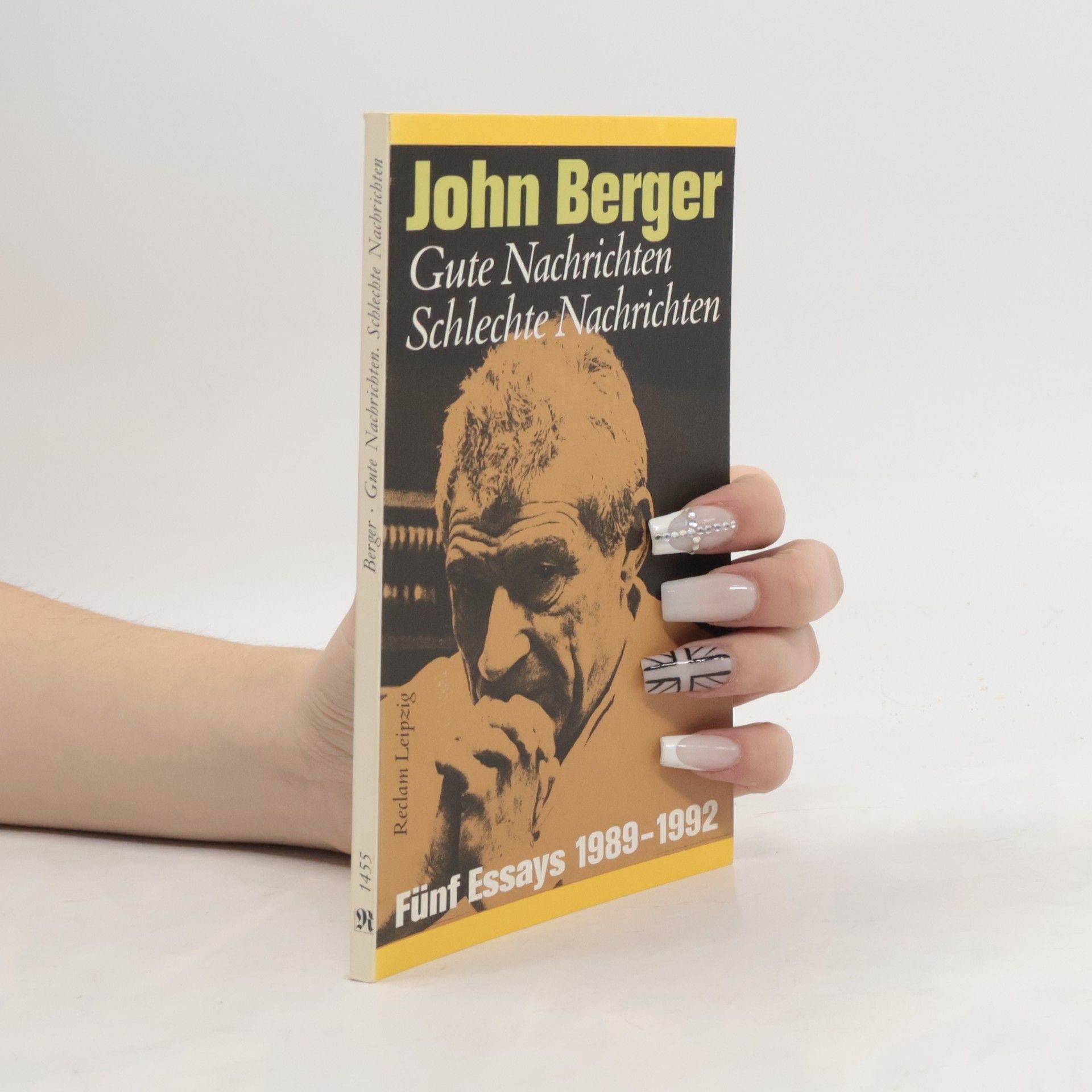 John Berger Gute Nachrichten, schlechte Nachrichten