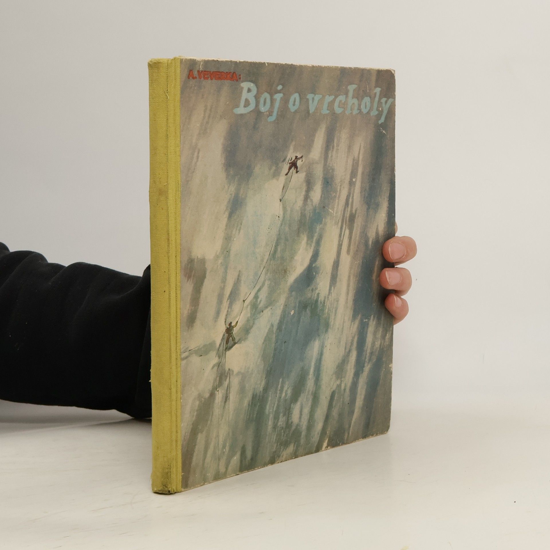 Antonín Veverka Boj o vrcholy