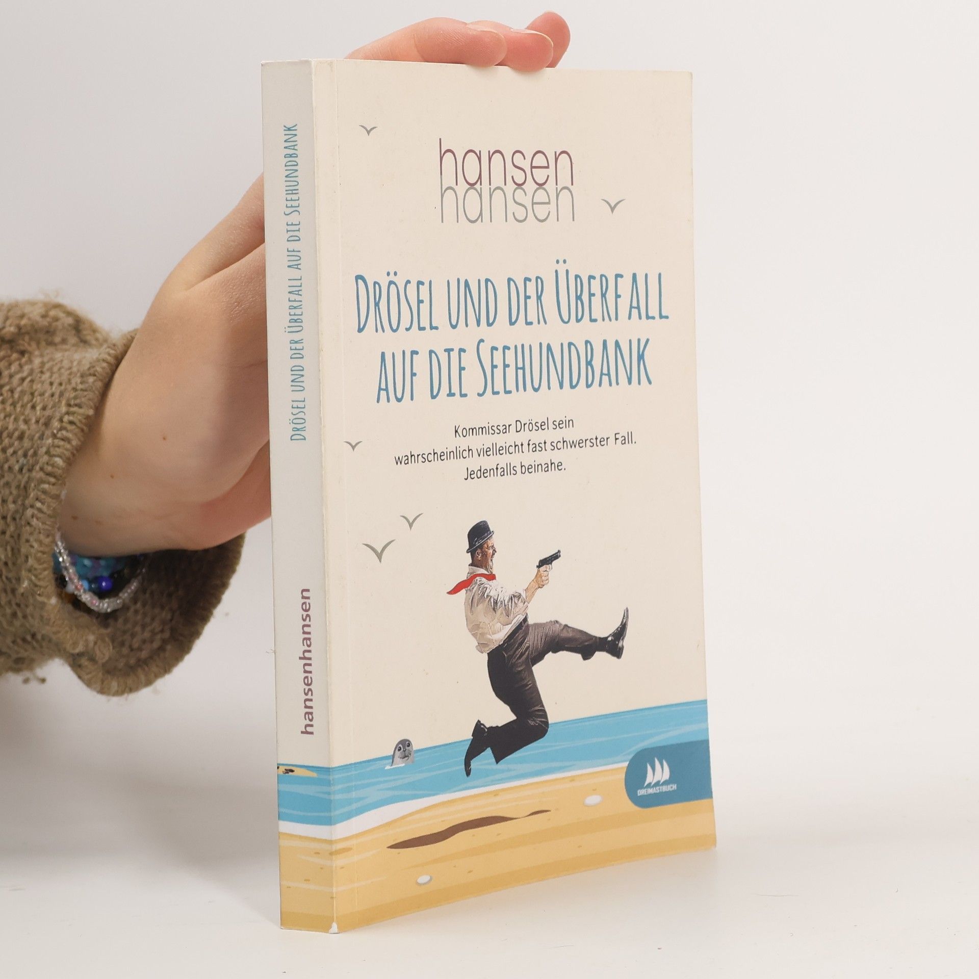 Drösel und der Überfall auf die Seehundbank