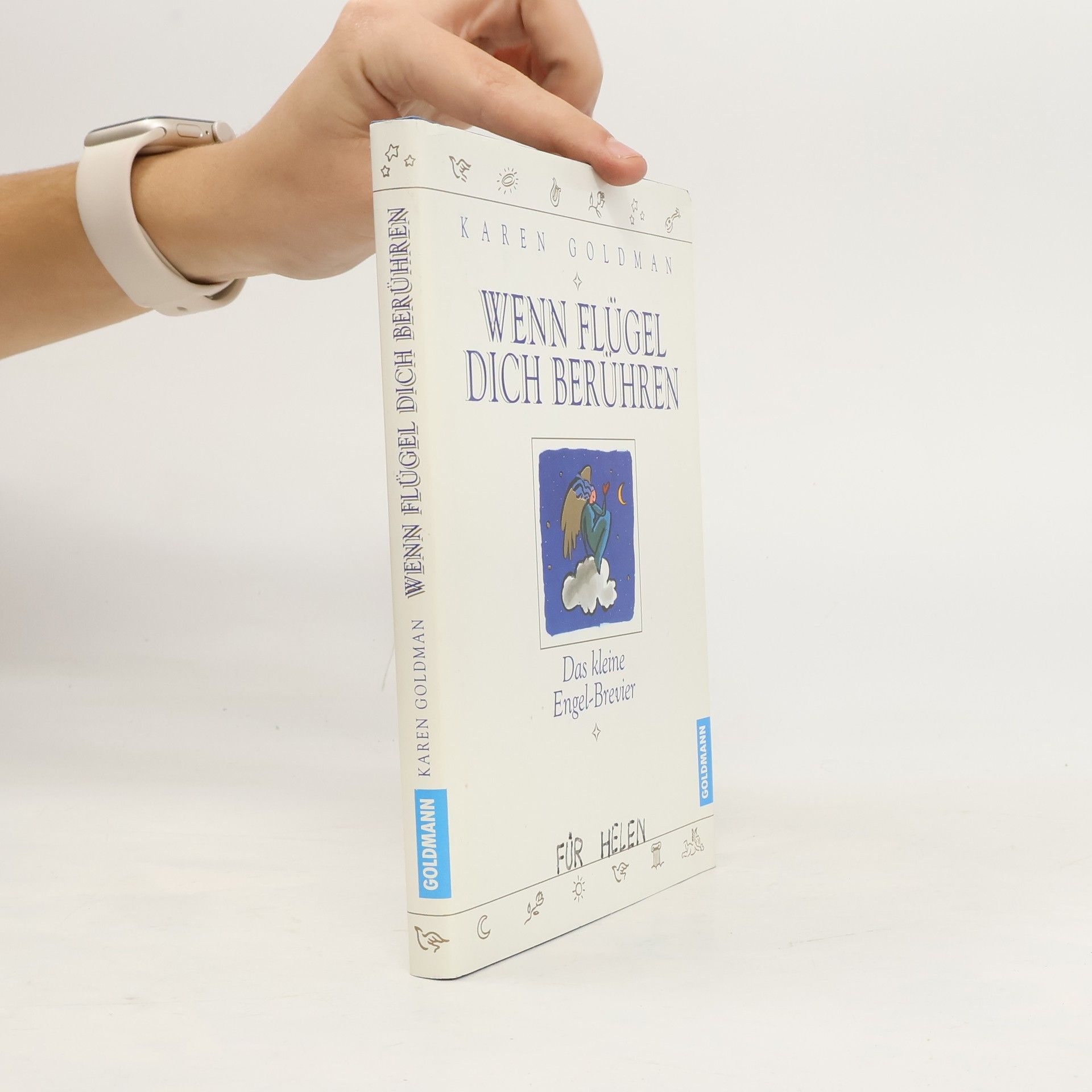 Karen Goldman Wenn Flügel dich berühren