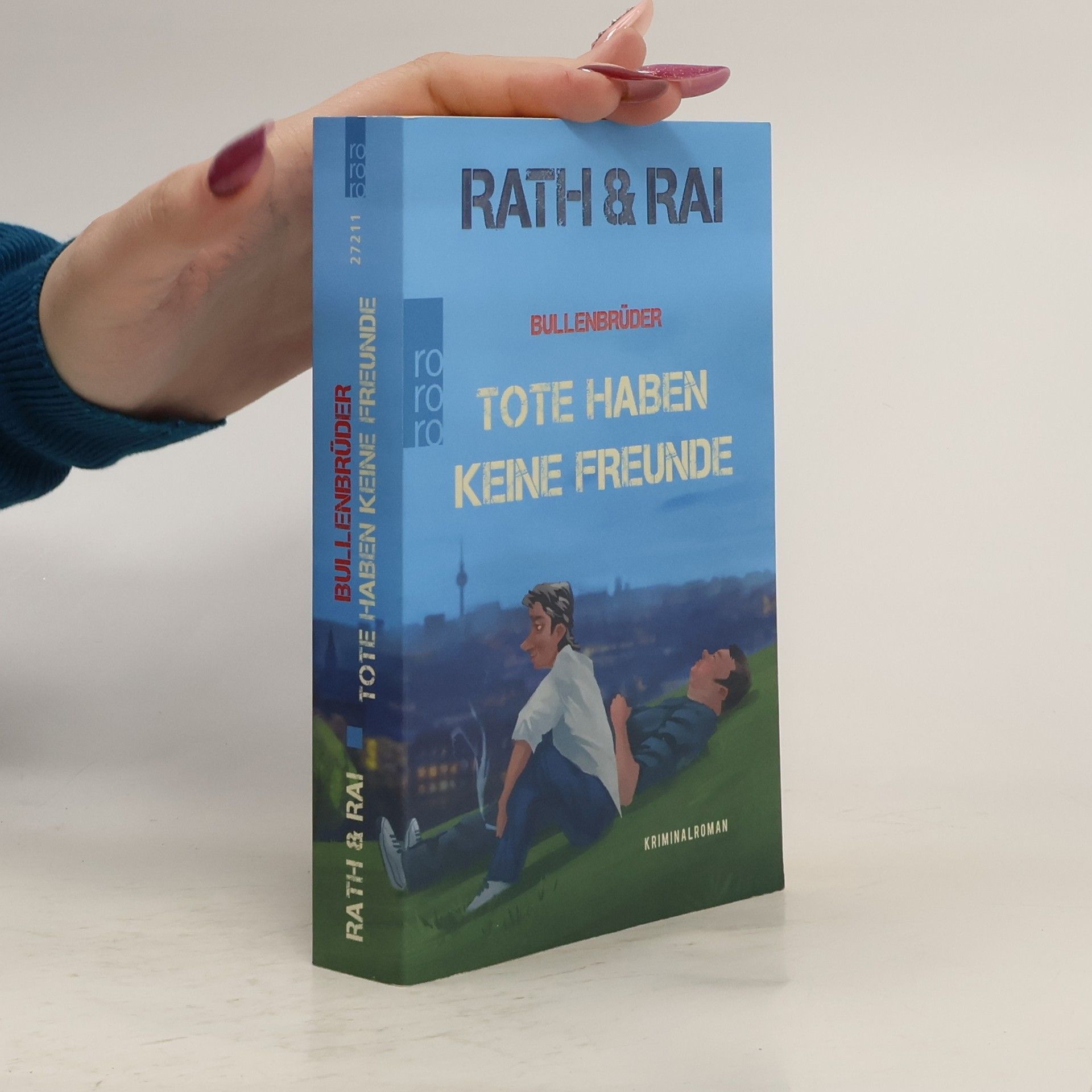 Hans Rath Bullenbrüder - Tote haben keine Freunde