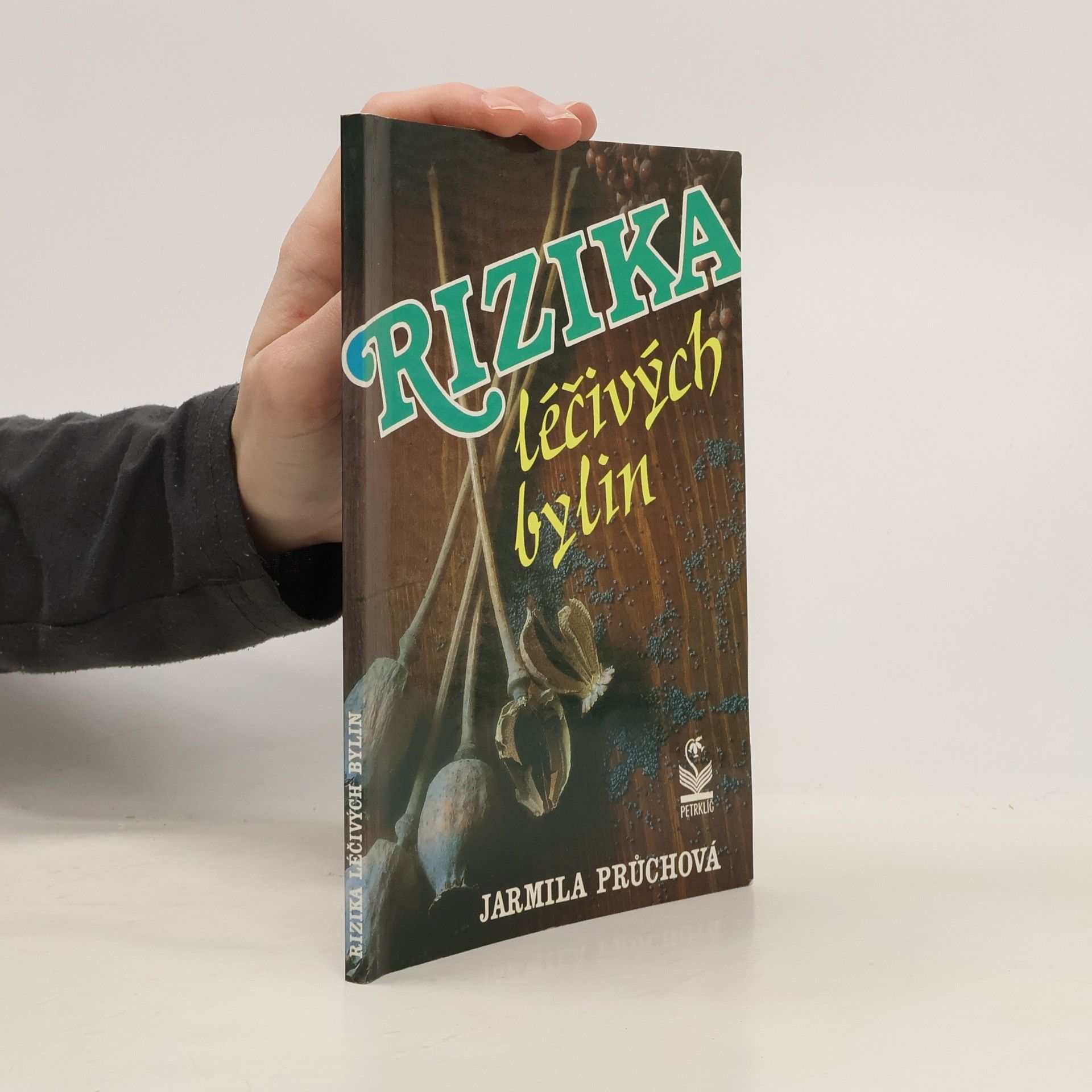 Jarmila Průchová Rizika léčivých bylin