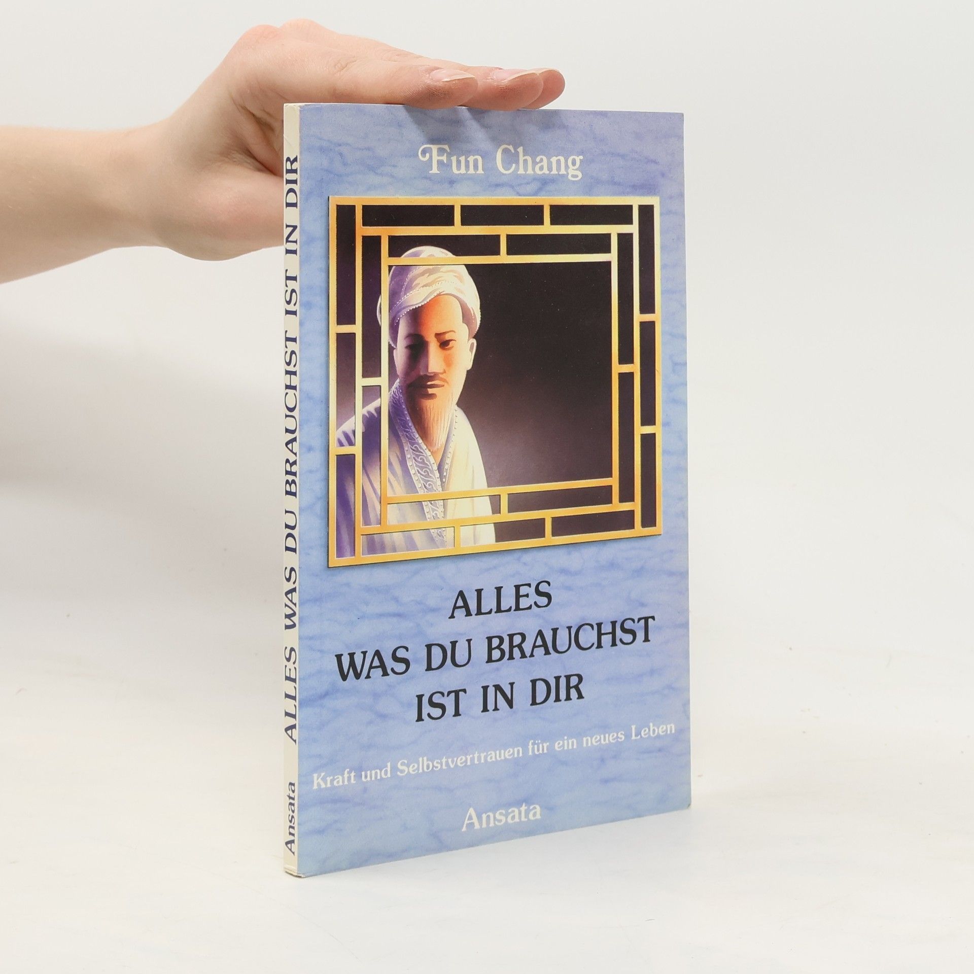 Fun-Chang Alles was du Brauchst ist in dir