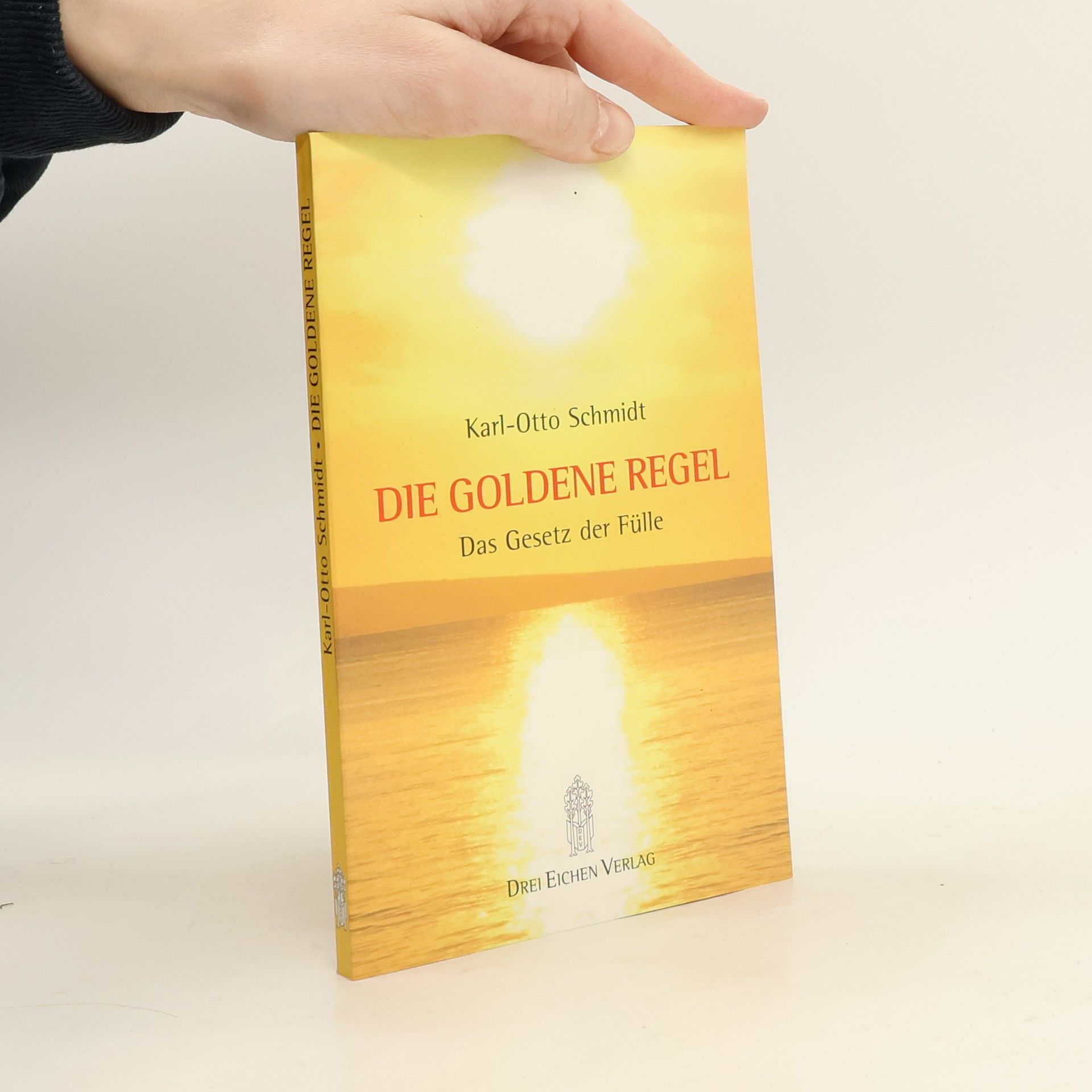 Karl O. Schmidt Die goldene Regel