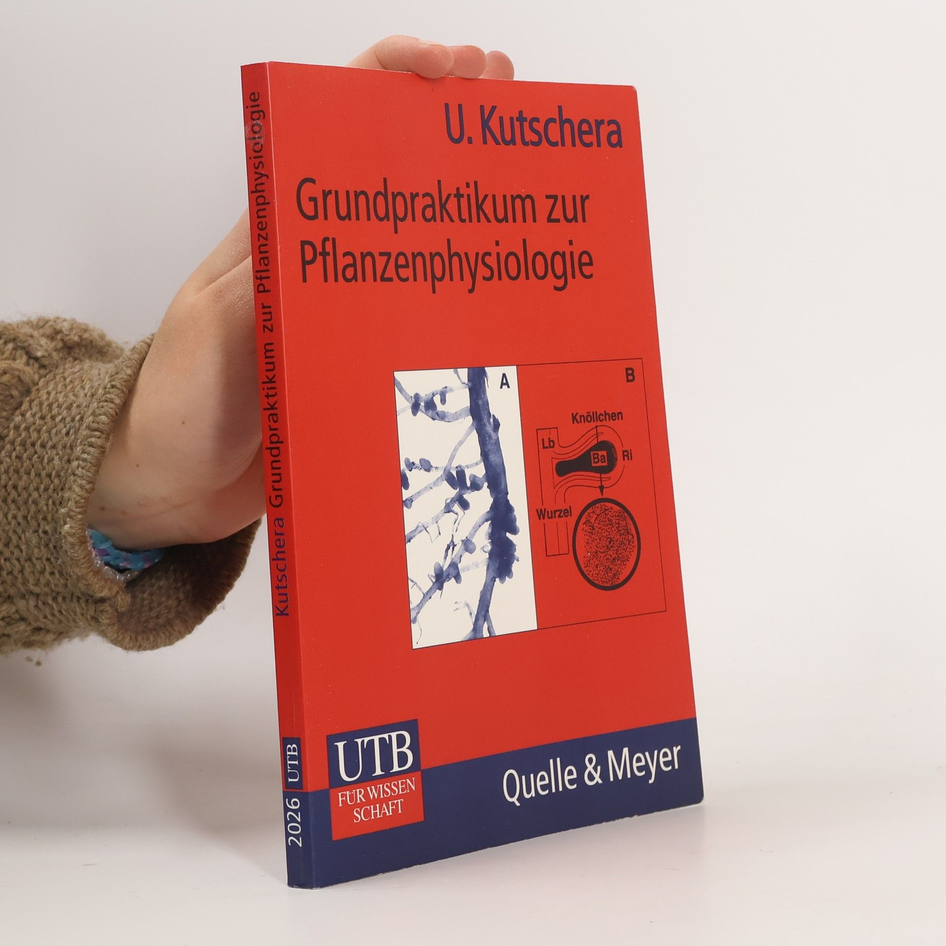 Ulrich Kutschera Grundpraktikum zur Pflanzenphysiologie