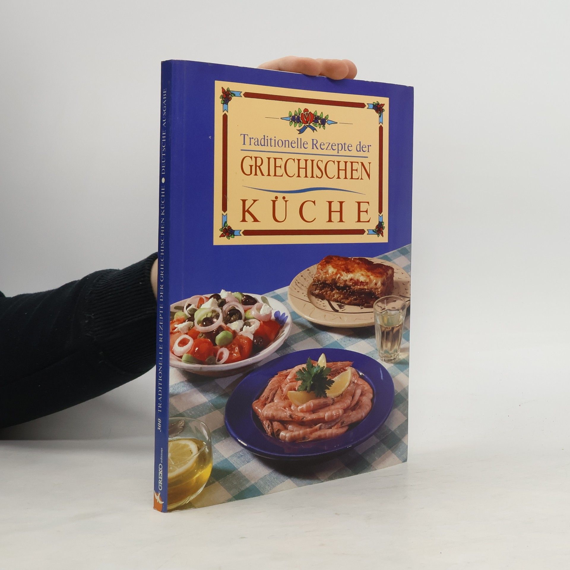 Autorenkollektiv Traditionelle Rezepte der griechischen Küche