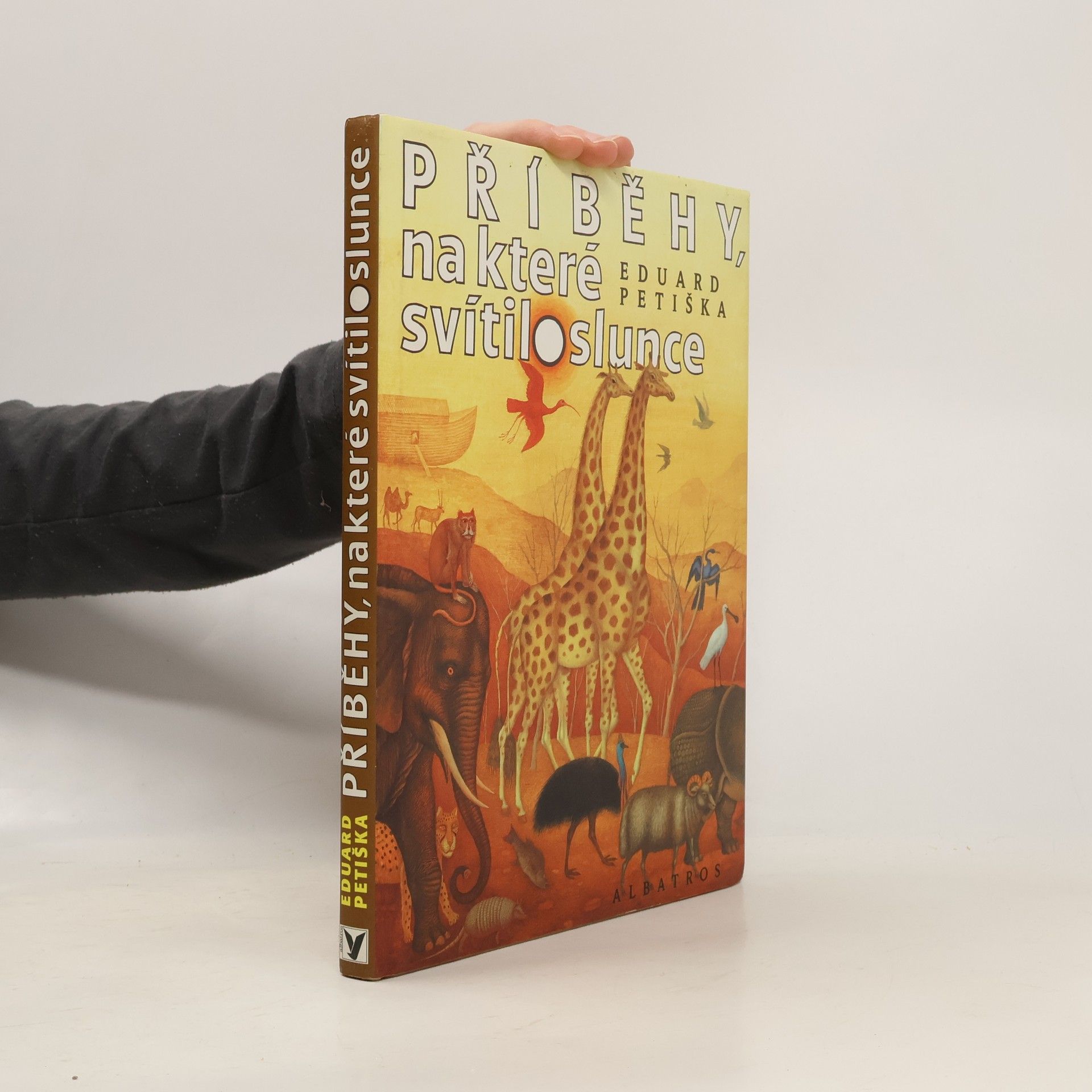 Příběhy, na které svítilo slunce: Báje a pověsti starého Egypta, Mezopotámie a Izraele