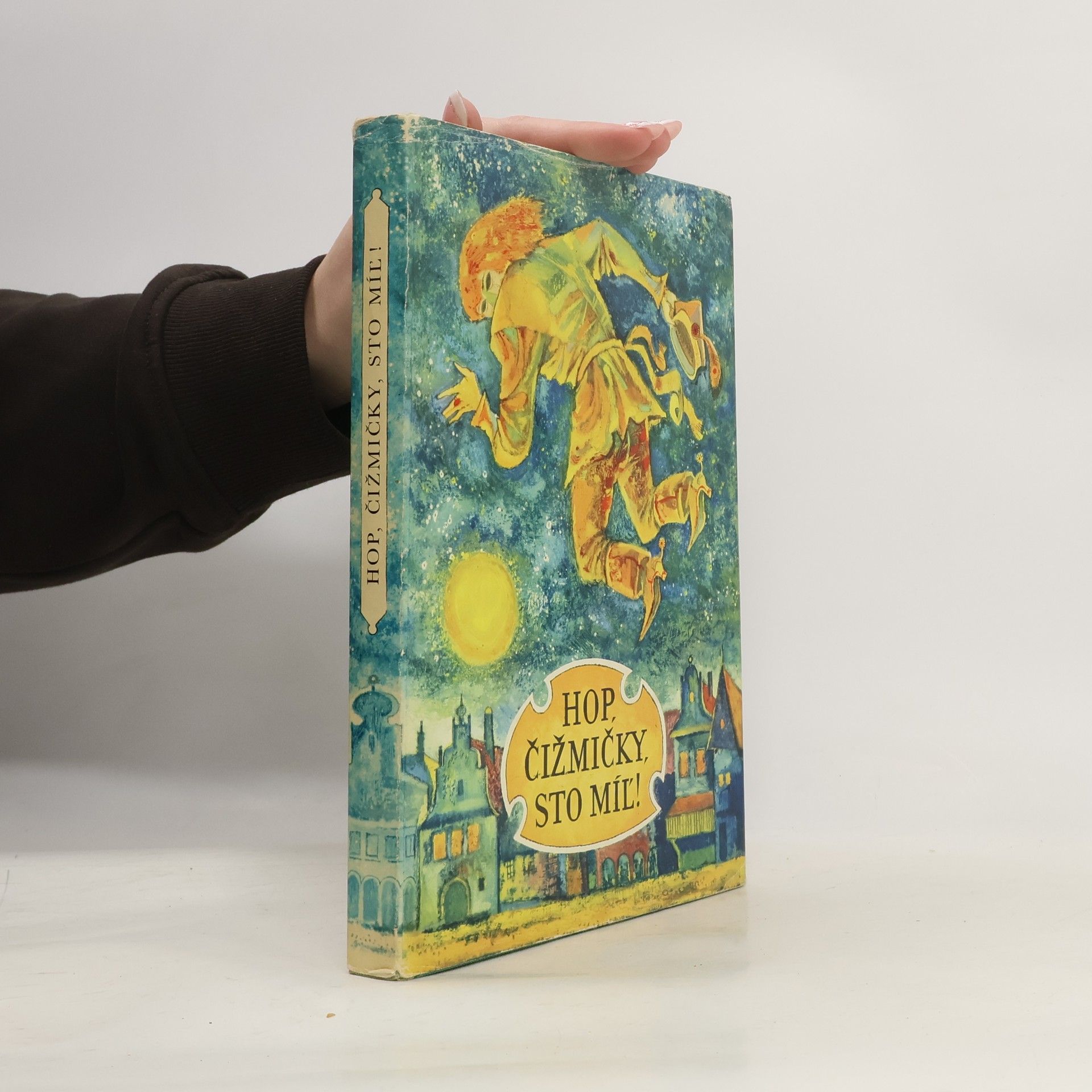 Various authors Hop, čižmičky, sto míľ!