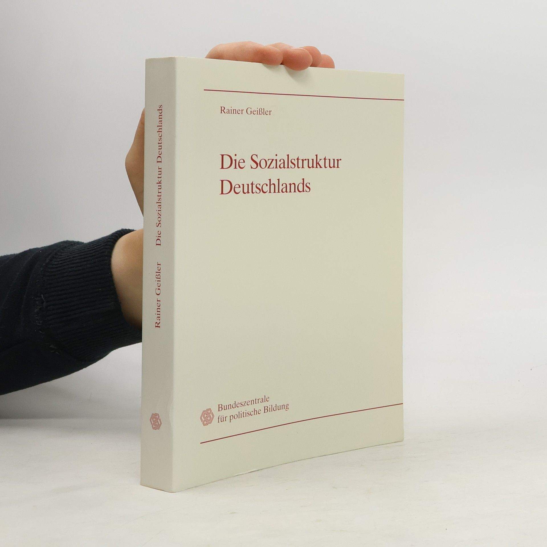 Rainer Geißler Die Sozialstruktur Deutschlands