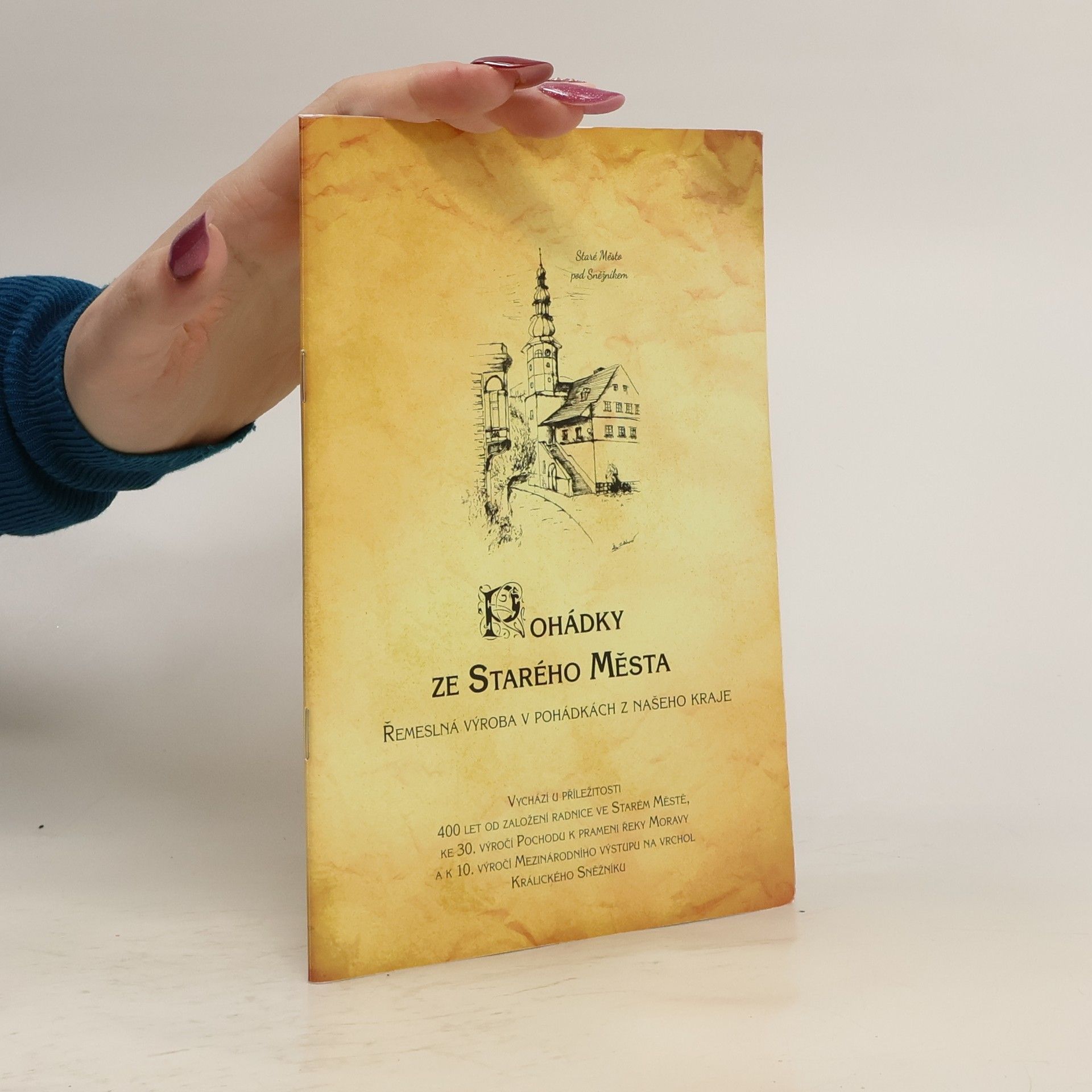 Auteurscollectief Pohádky ze Starého Města : řemeslná výroba v pohádkách z našeho kraje