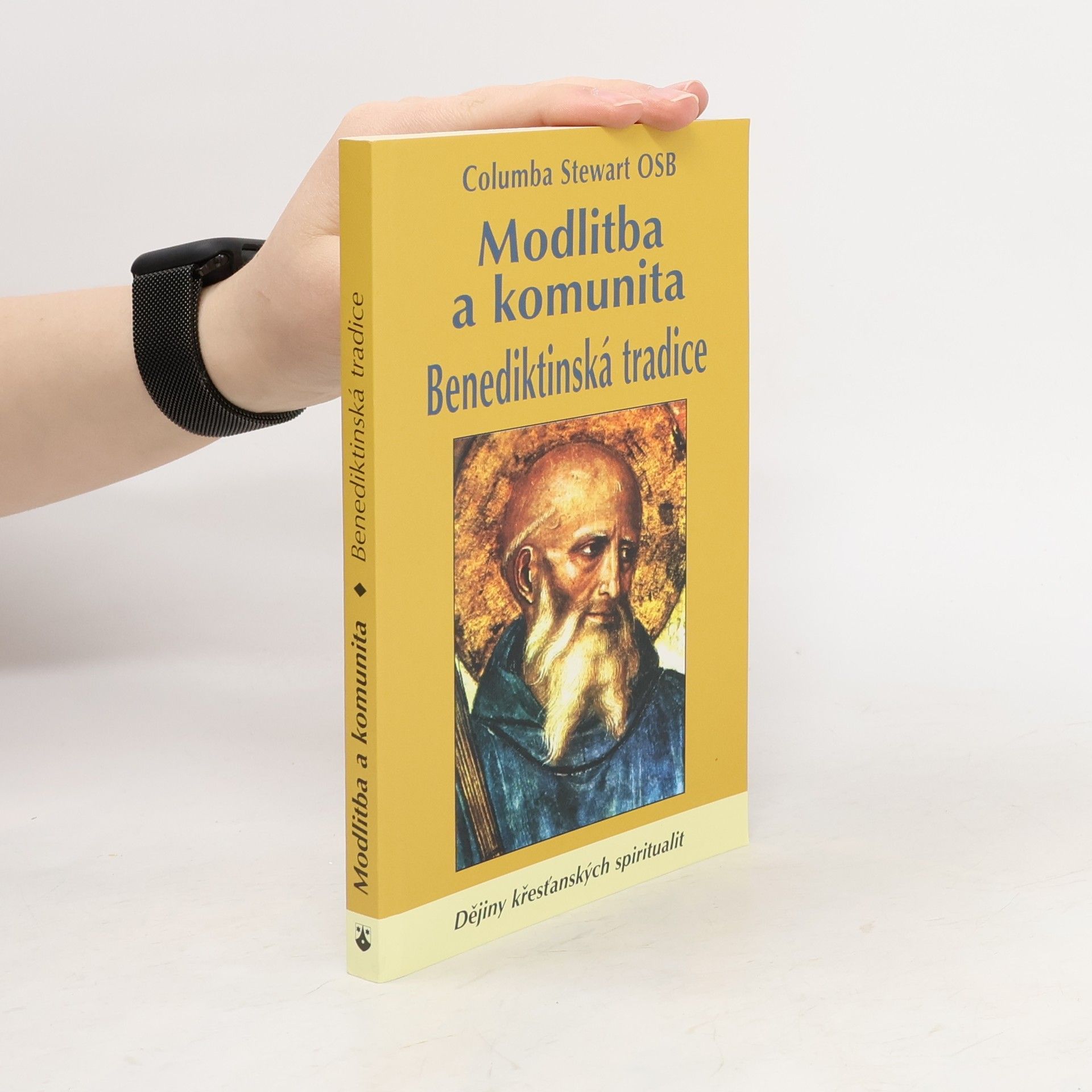 Columba Stewart Modlitba a komunita: Benediktinská tradice