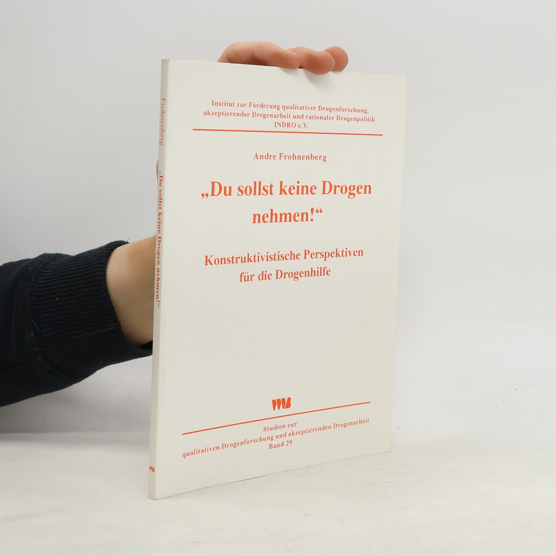 Andre Frohnenberg Du sollst keine Drogen nehmen!