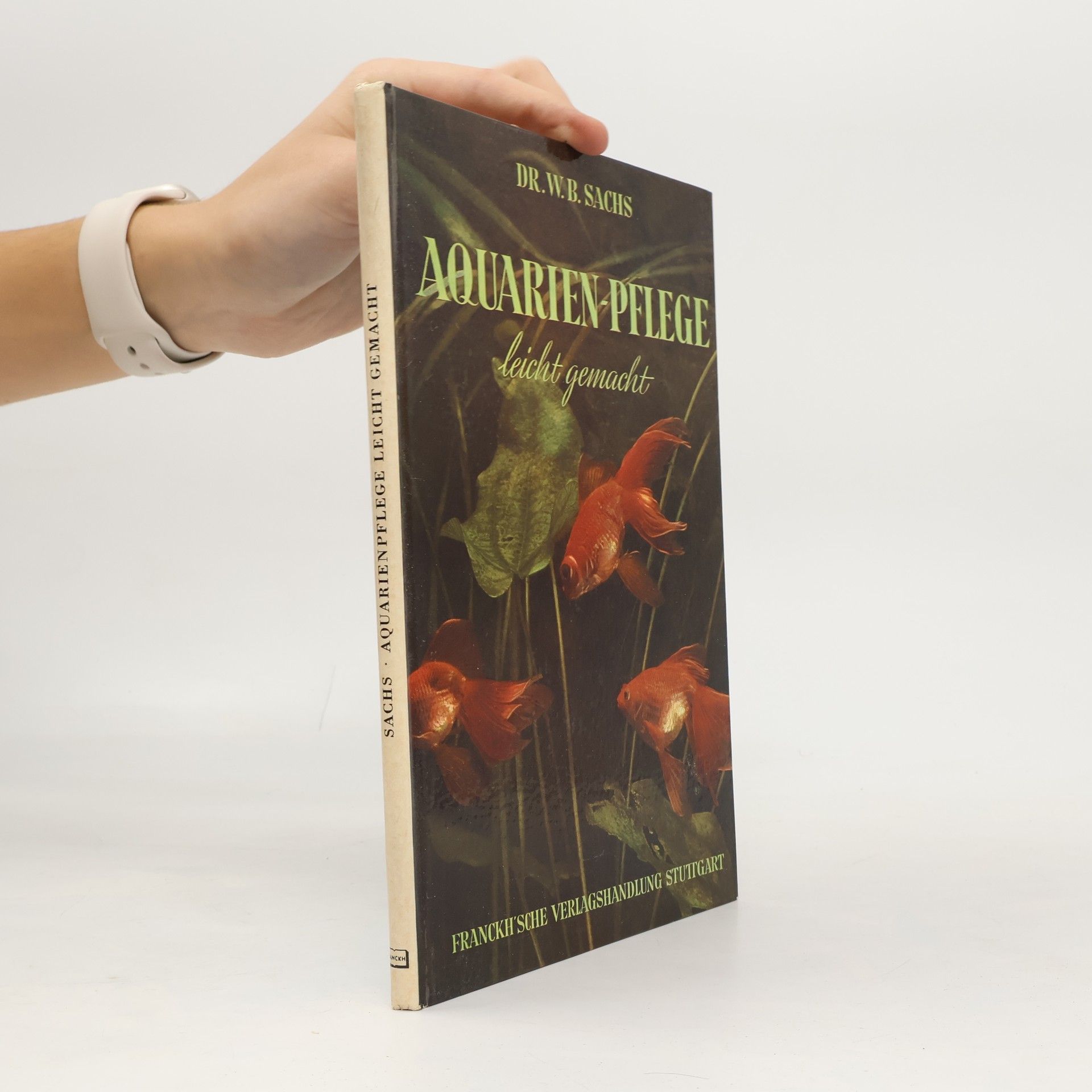 Walter Bernhard Sachs Aquarien-Pflege