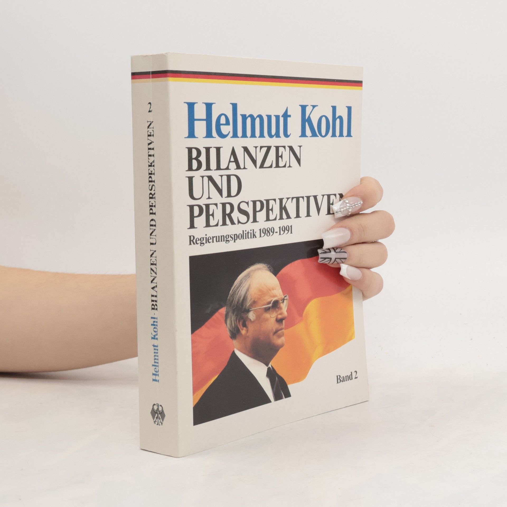 Helmut Kohl Bilanzen und Perspektiven Band 2