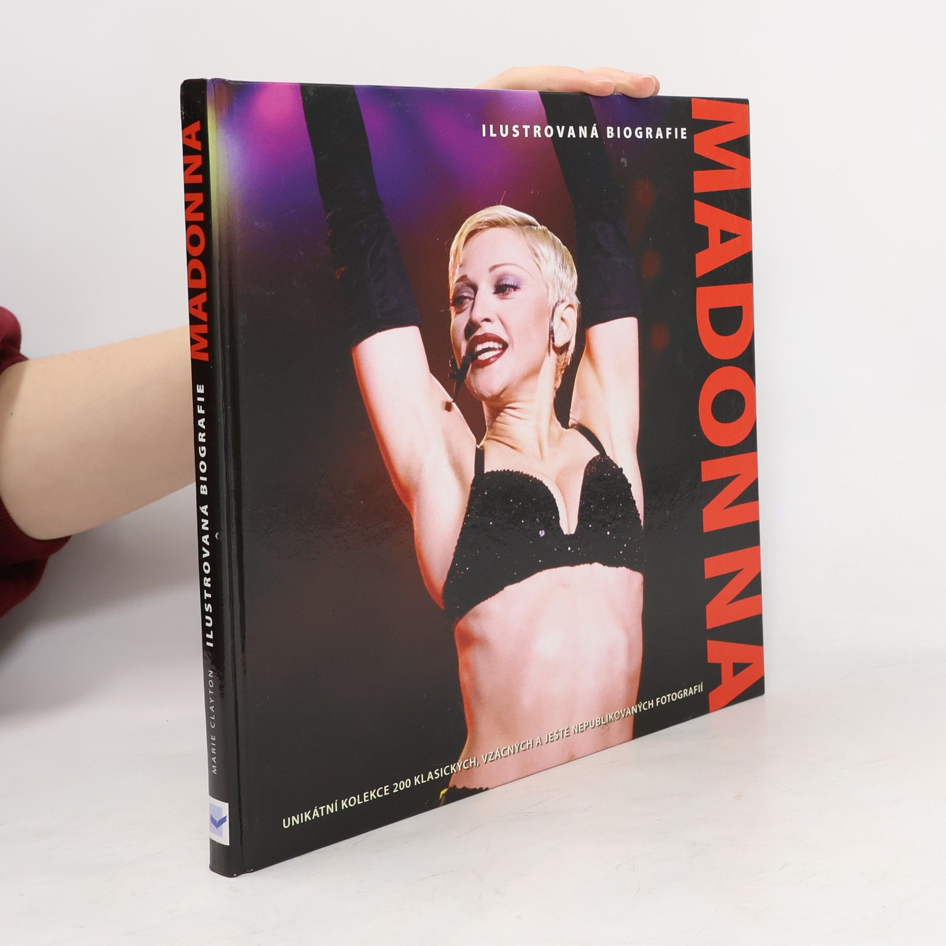 Marie Clayton Madonna. Ilustrovaná biografie