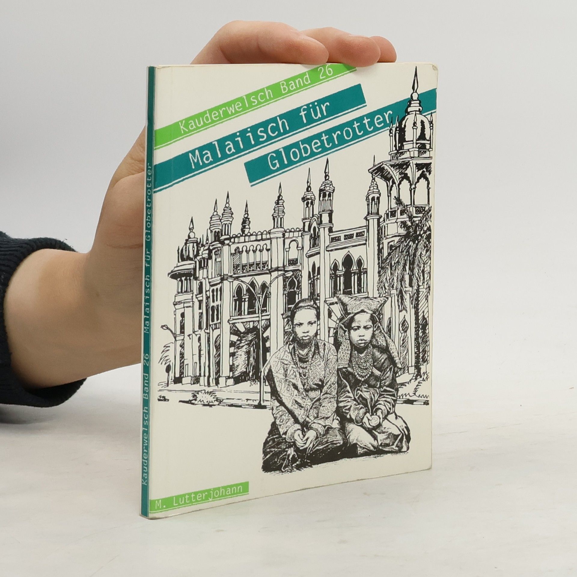 Martin Lutterjohann Malaiisch für Globetrotter
