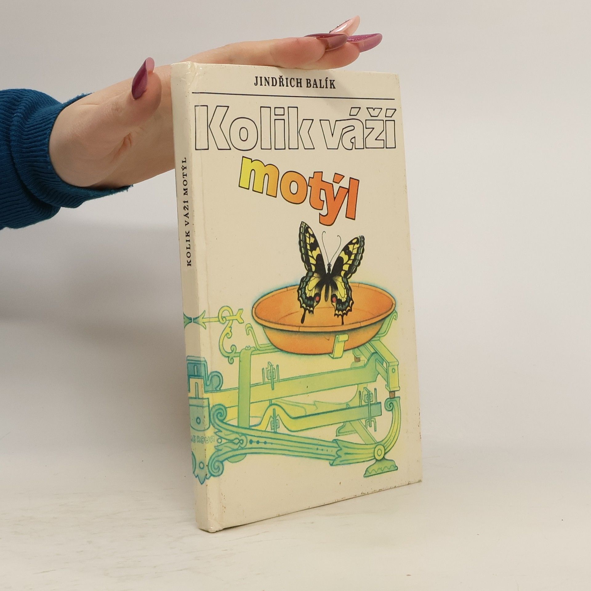 Jindřich Balík Kolik váží motýl