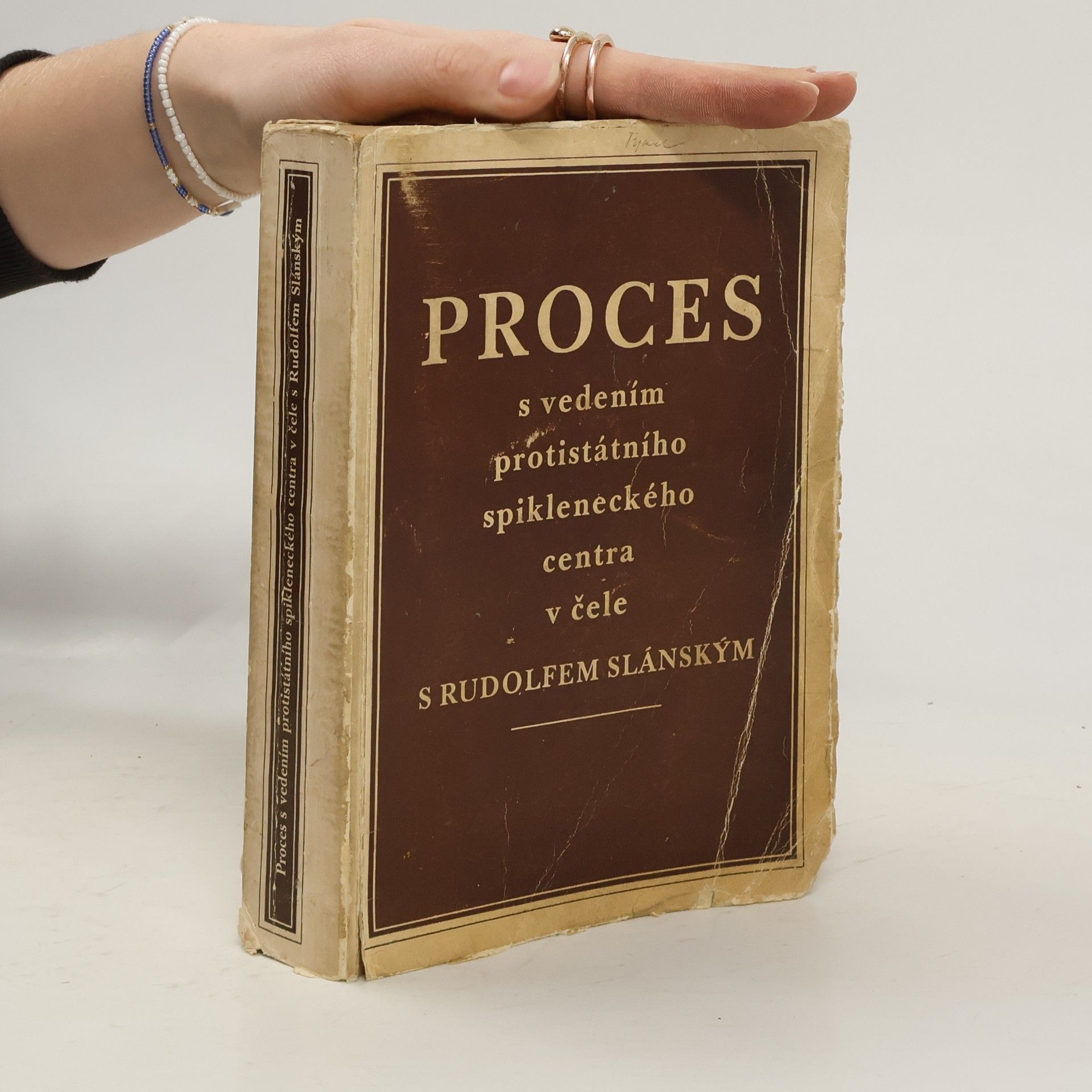 Collectif d'auteurs Proces s vedením protistátního spikleneckého centra v čele s Rudolfem Slánským