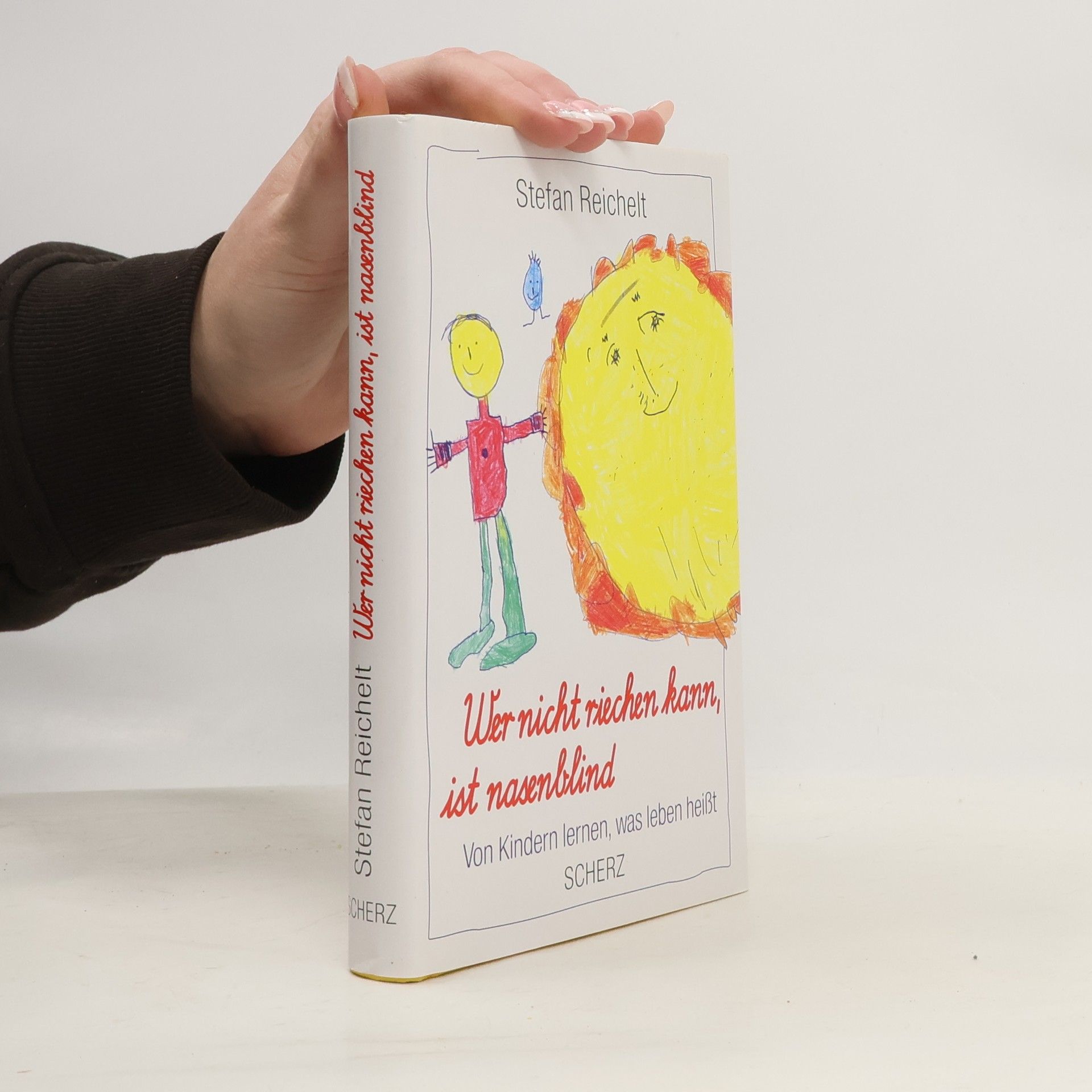 Stefan Reichelt Wer nicht riechen kann, ist nasenblind