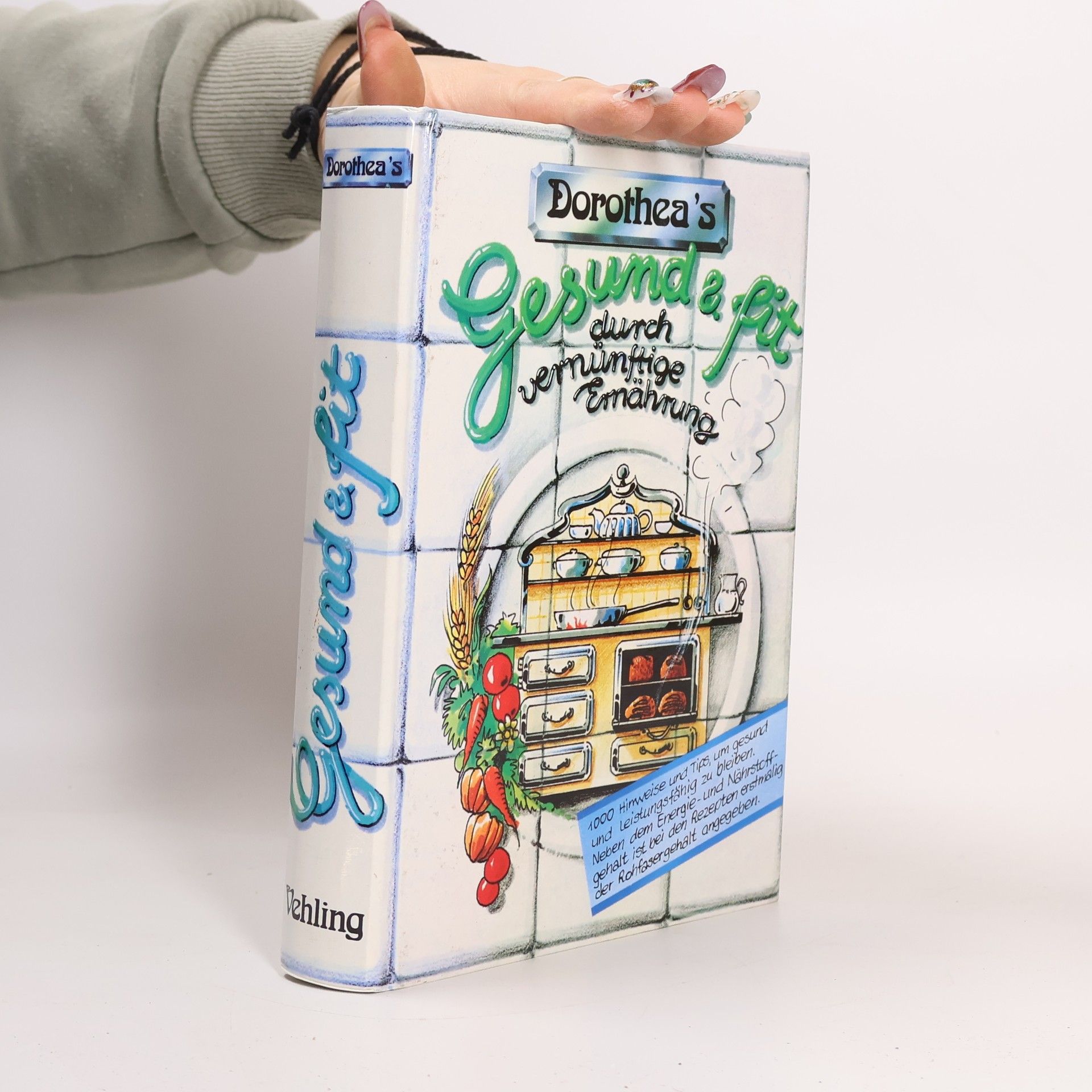 Dorothea Haselkomp Dorothea's Gesund und fit durch vernünftige Ernährung