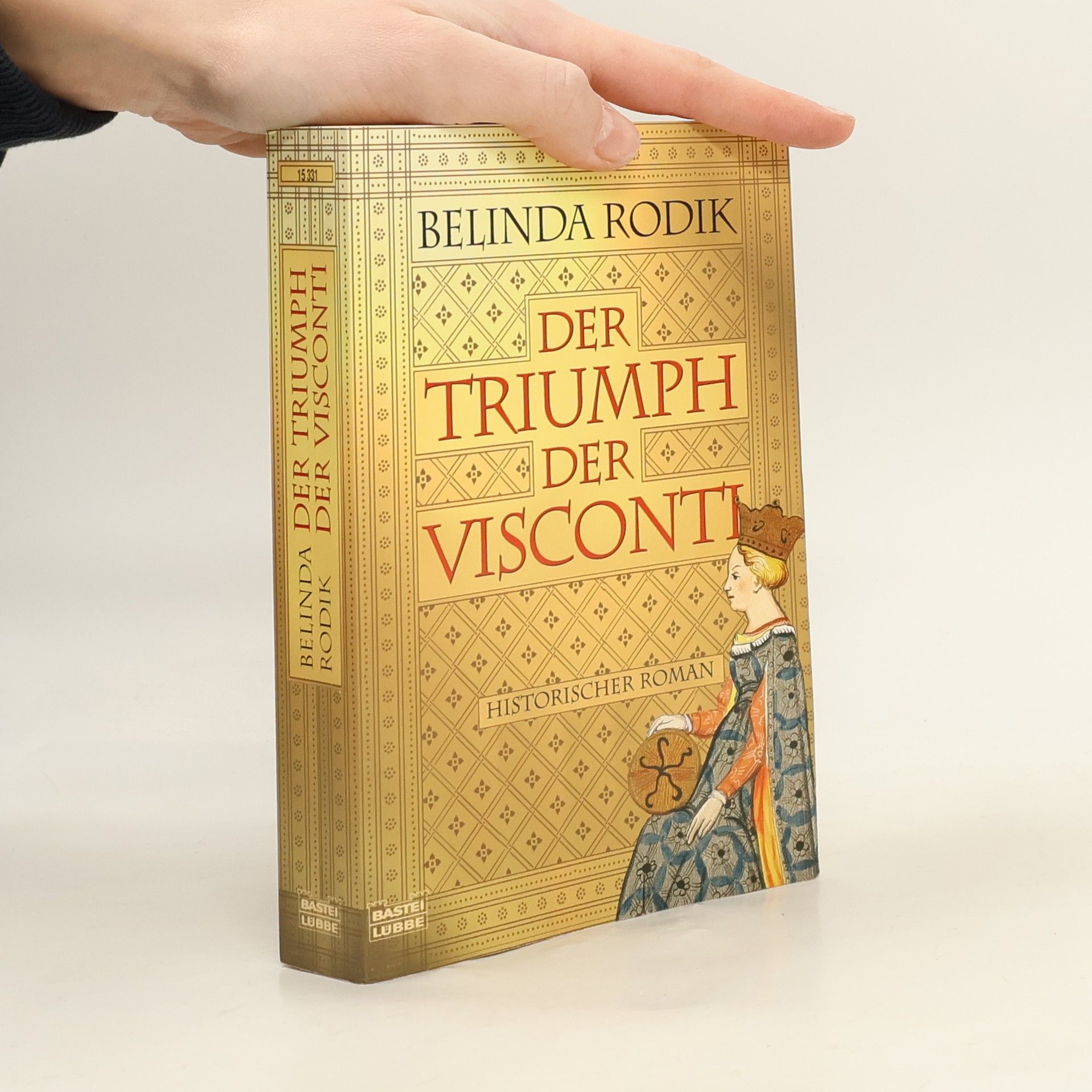 Belinda Rodik Der Triumph der Visconti