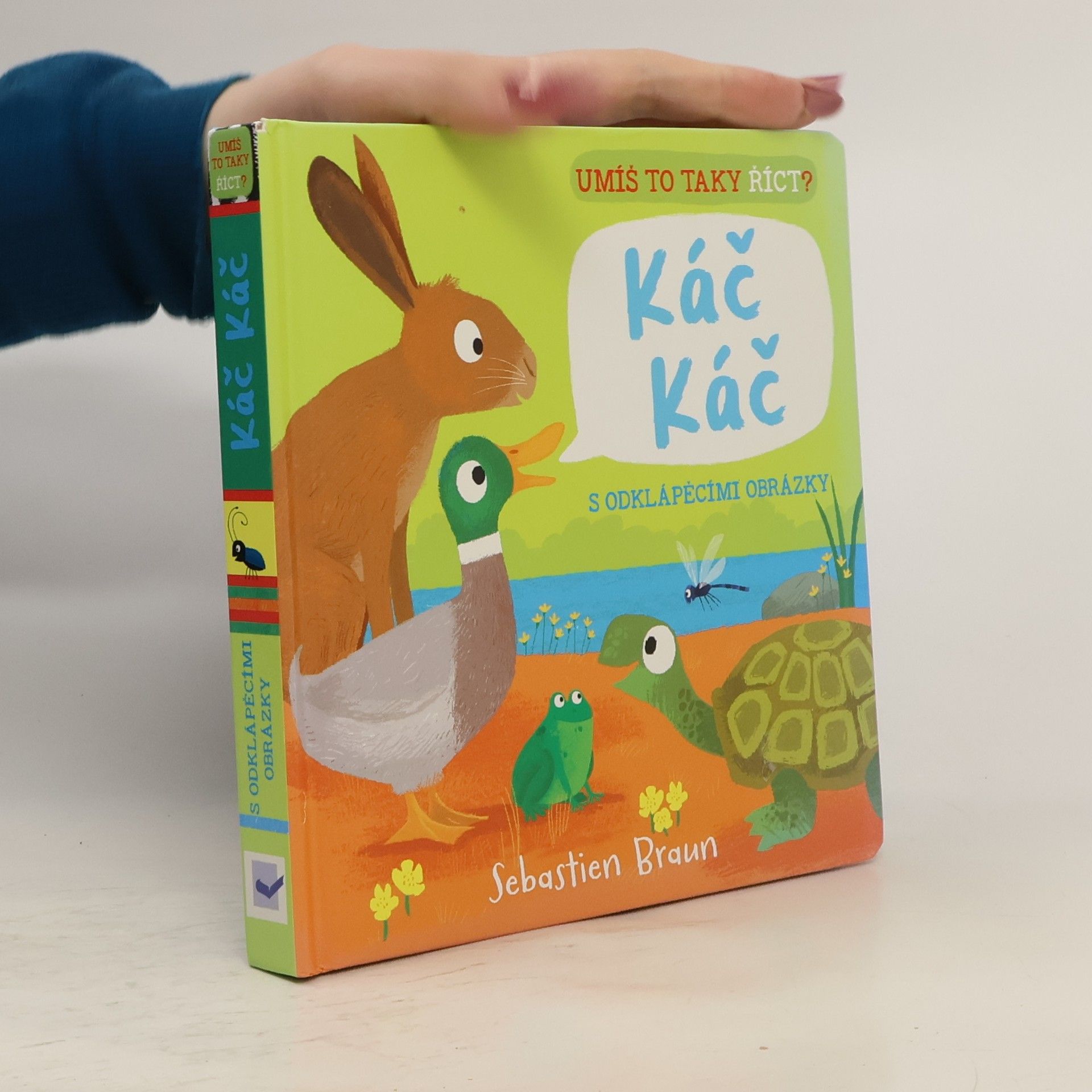 Sebastien Braun Umíš to taky říct? Káč Káč