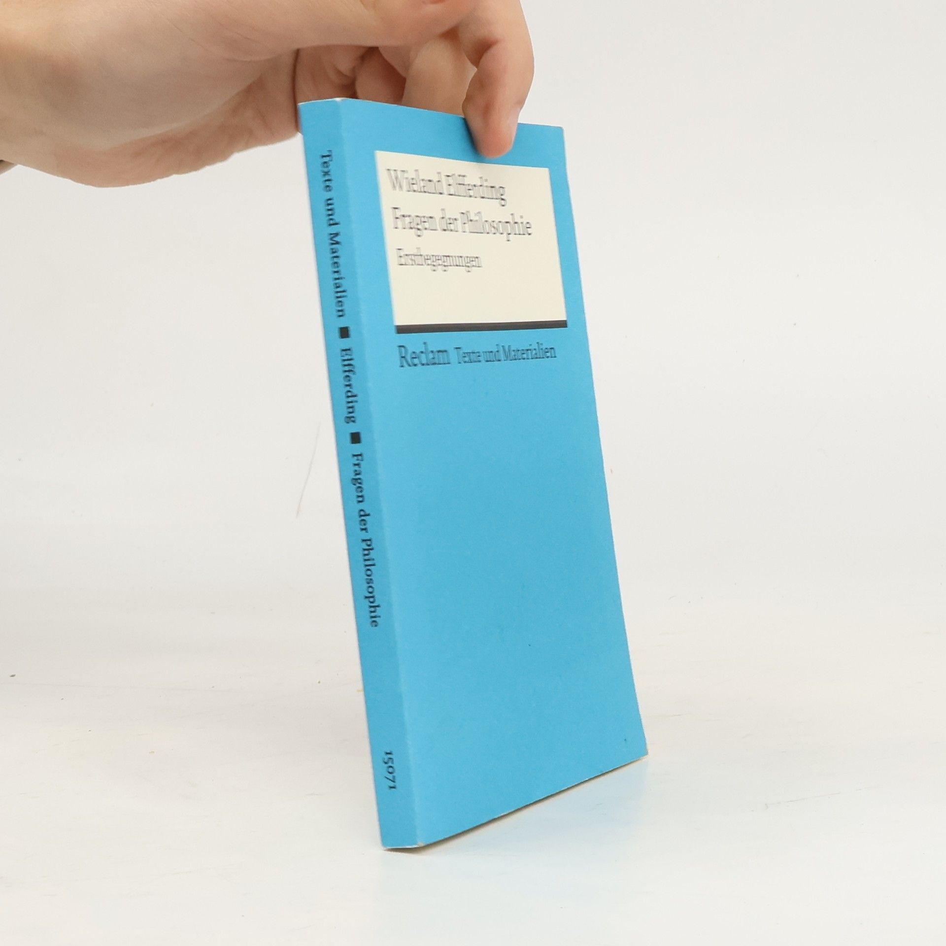 Wieland Elfferding Texte und Materialien für den Unterricht: Fragen der Philosophie Erstbegegnungen