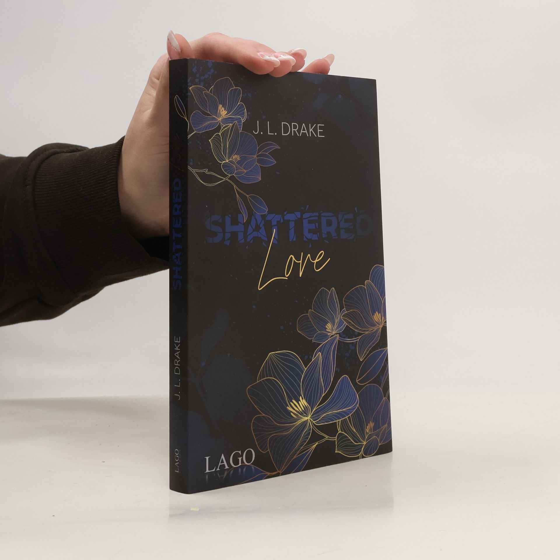 J. L. Drake Broken-Trilogie - 2: Shattered Love