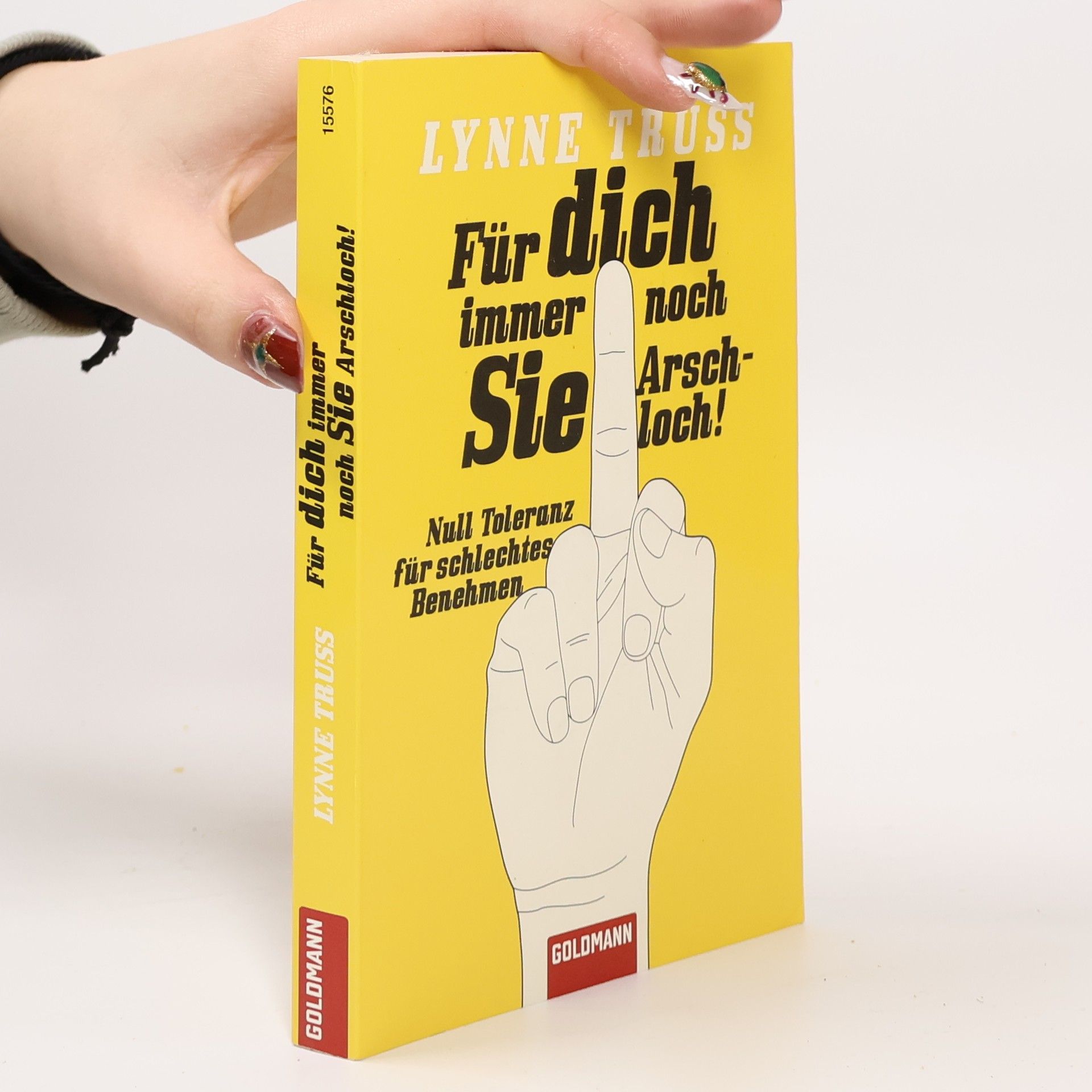 Lynne Truss Für dich immer noch Sie Arschloch!