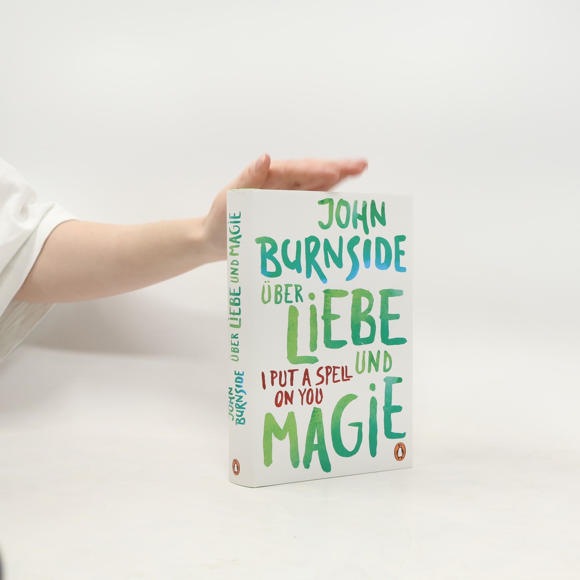 John Burnside Über Liebe und Magie