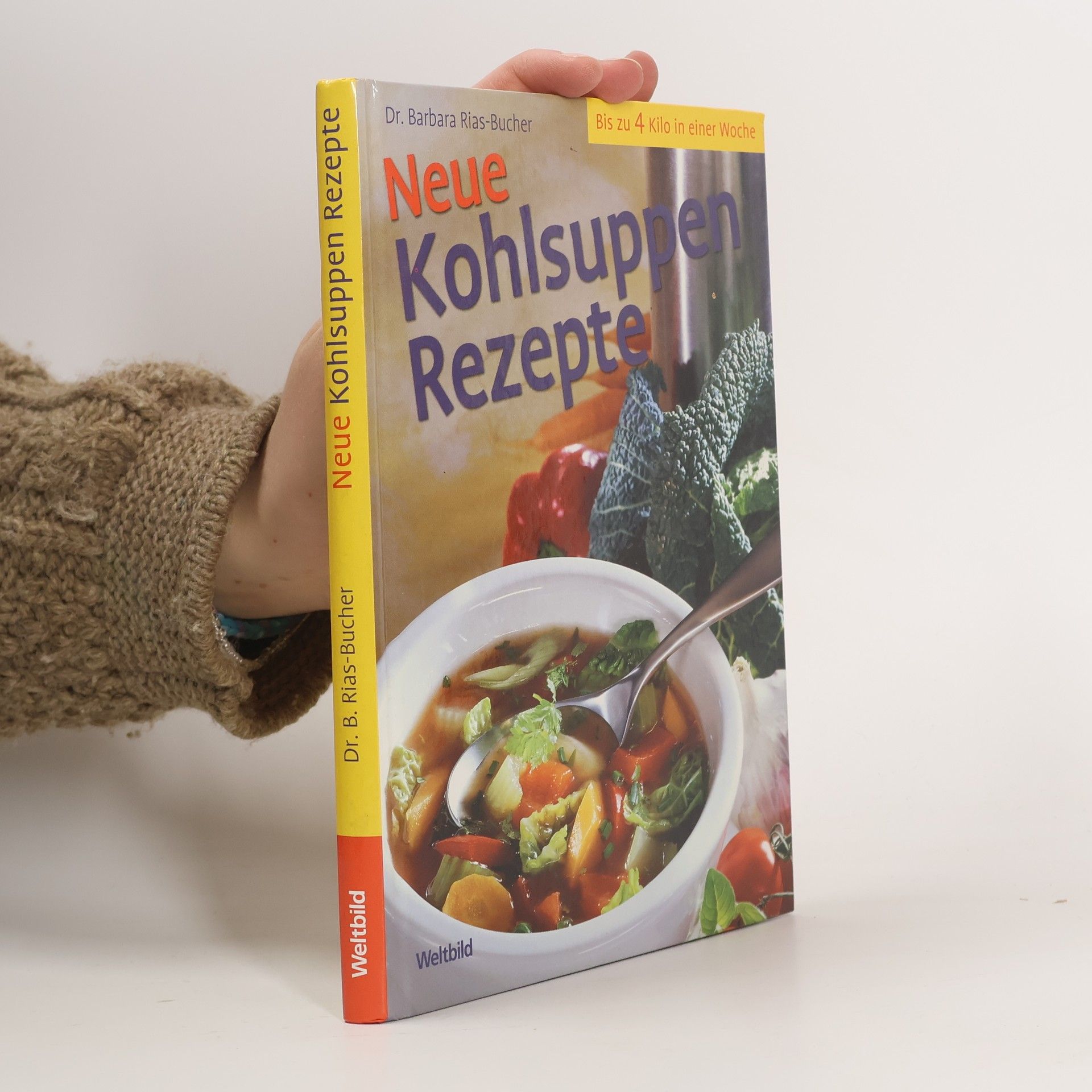 Barbara Rias-Bucher Neue Kohlsuppen-Rezepte