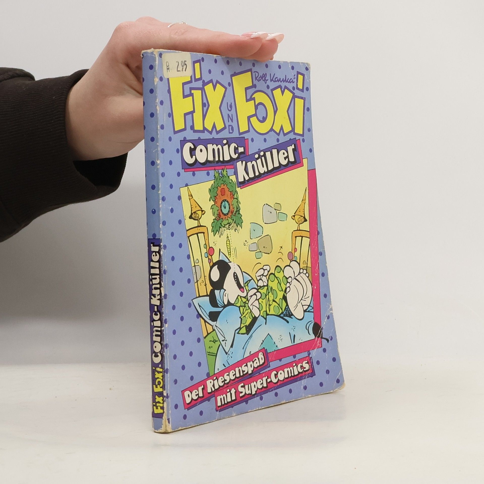 Rolf Kaukas Fix und Foxi. Comic-Knüller. Der Riesenspaß mit Super-Comics