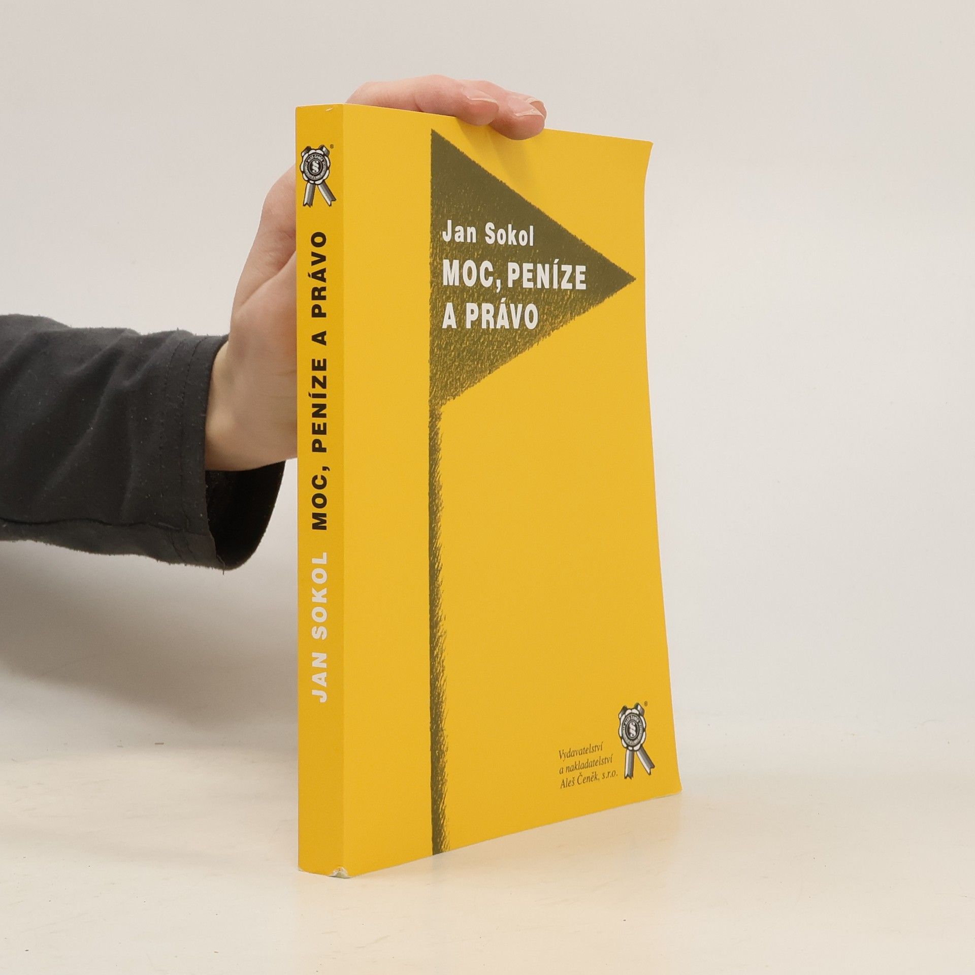 Jan Sokol Moc, peníze a právo : esej o společnosti a jejích institucích