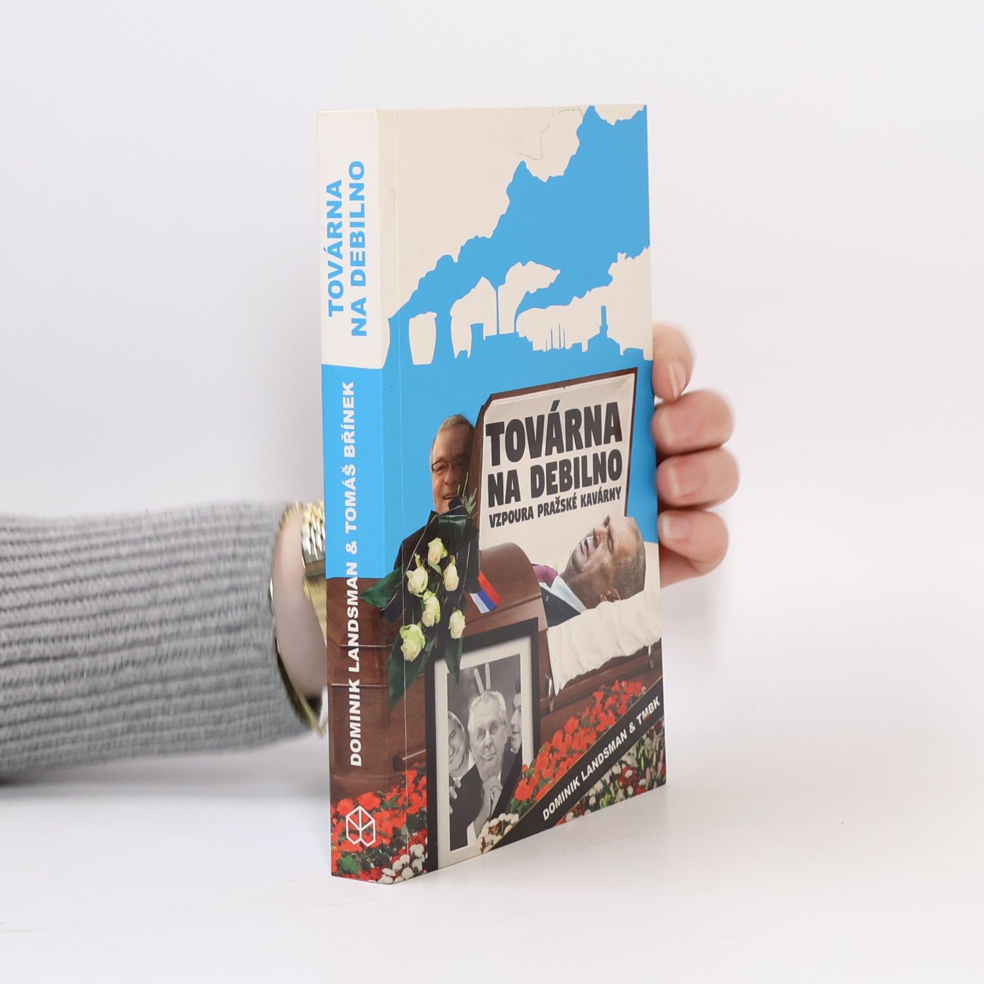 Továrna na debilno: Vzpoura pražské kavárny