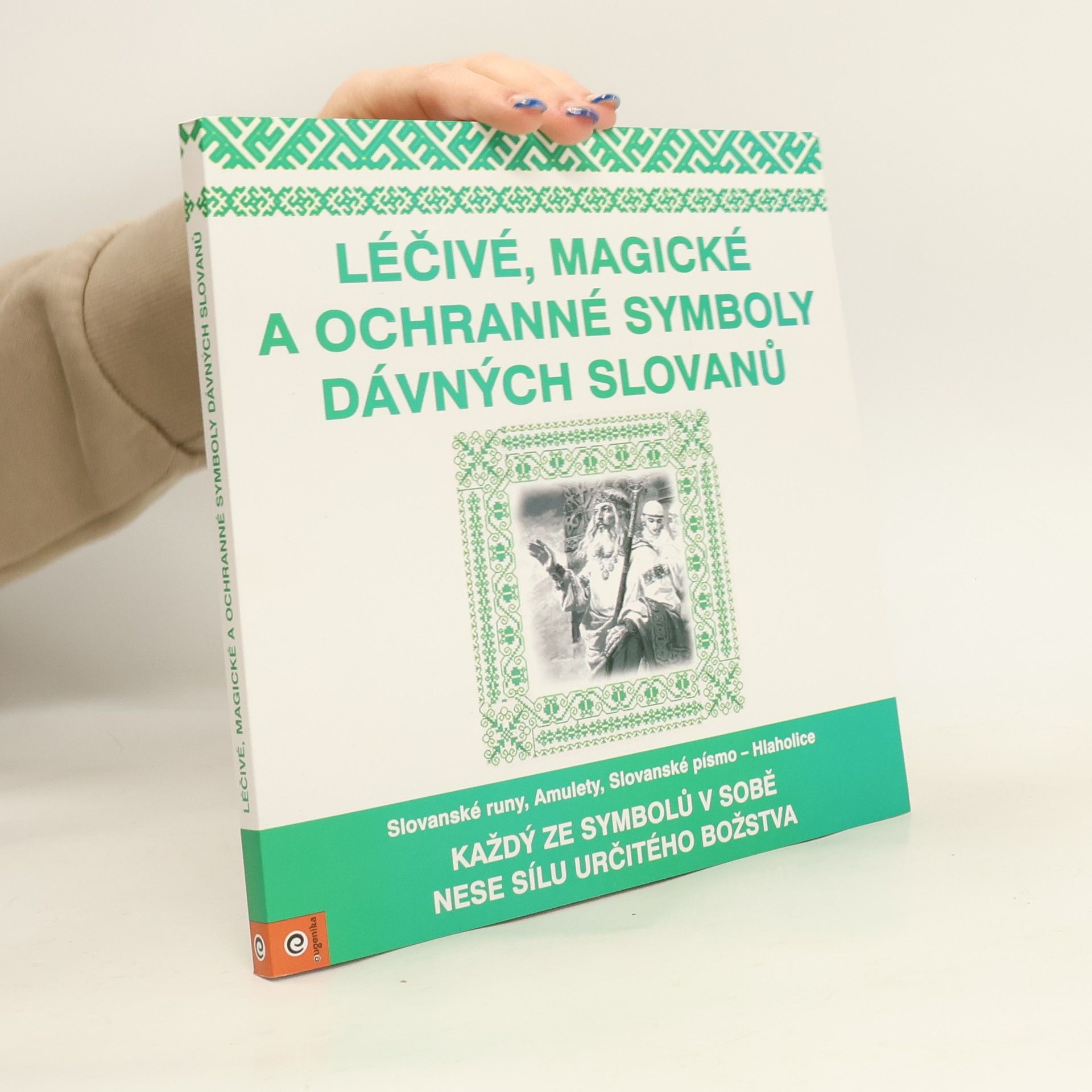 Collectif d'auteurs Léčivé, magické a ochranné symboly Slovanů
