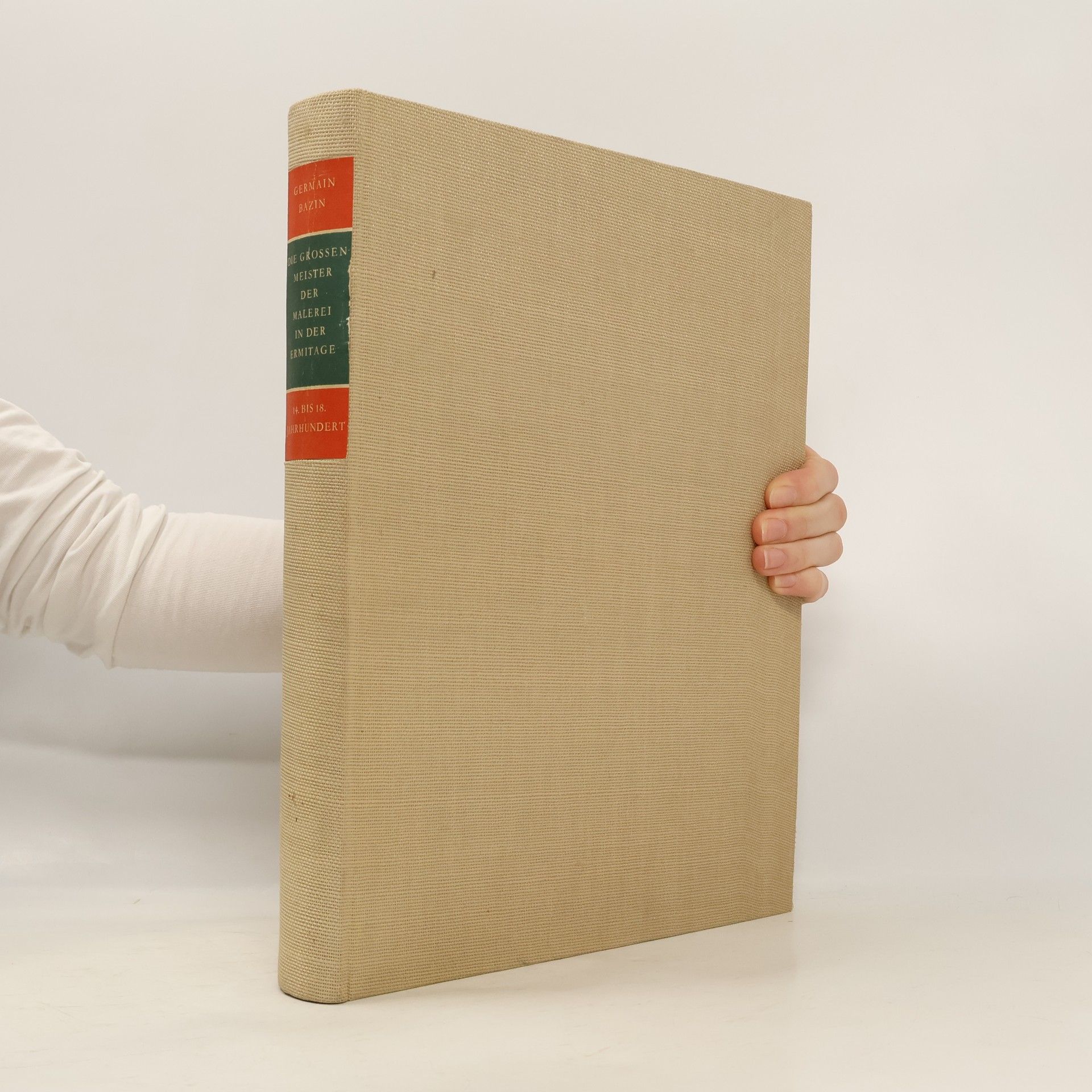 Germain Bazin Die Grossen Meister der Malerei in der Ermitage